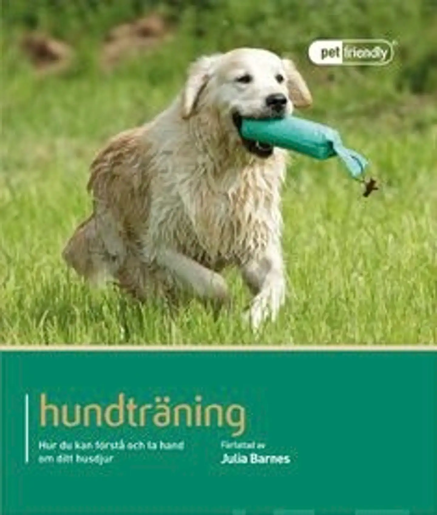 Barnes, Hundträning - Hur du kan förstå och ta hand om ditt husdjur