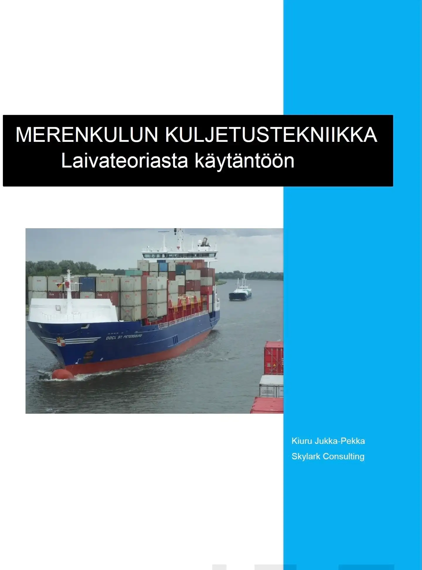 Kiuru, Merenkulun kuljetustekniikka - Laivateoriasta käytäntöön