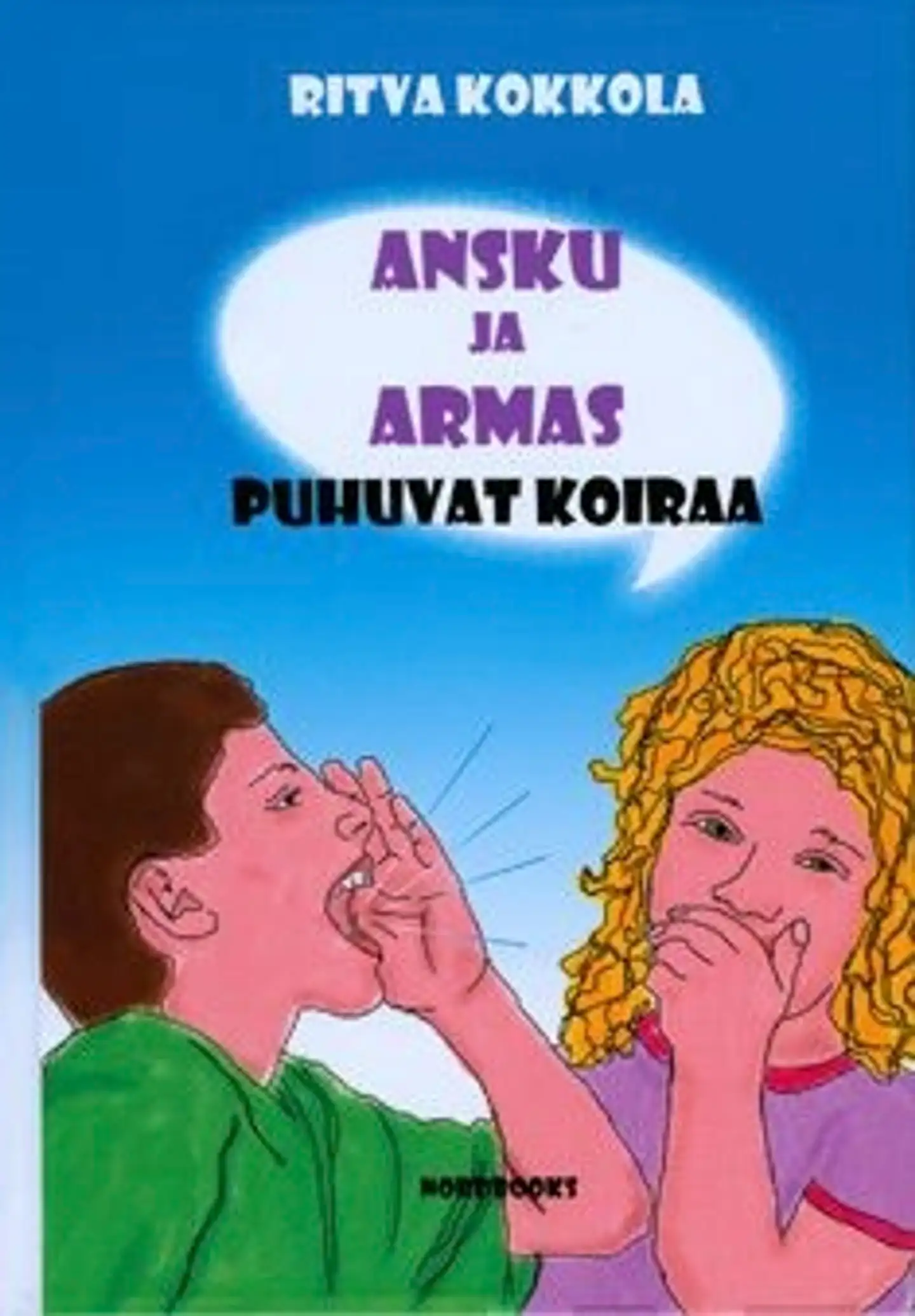 Kokkola, Ansku ja Armas puhuvat koiraa