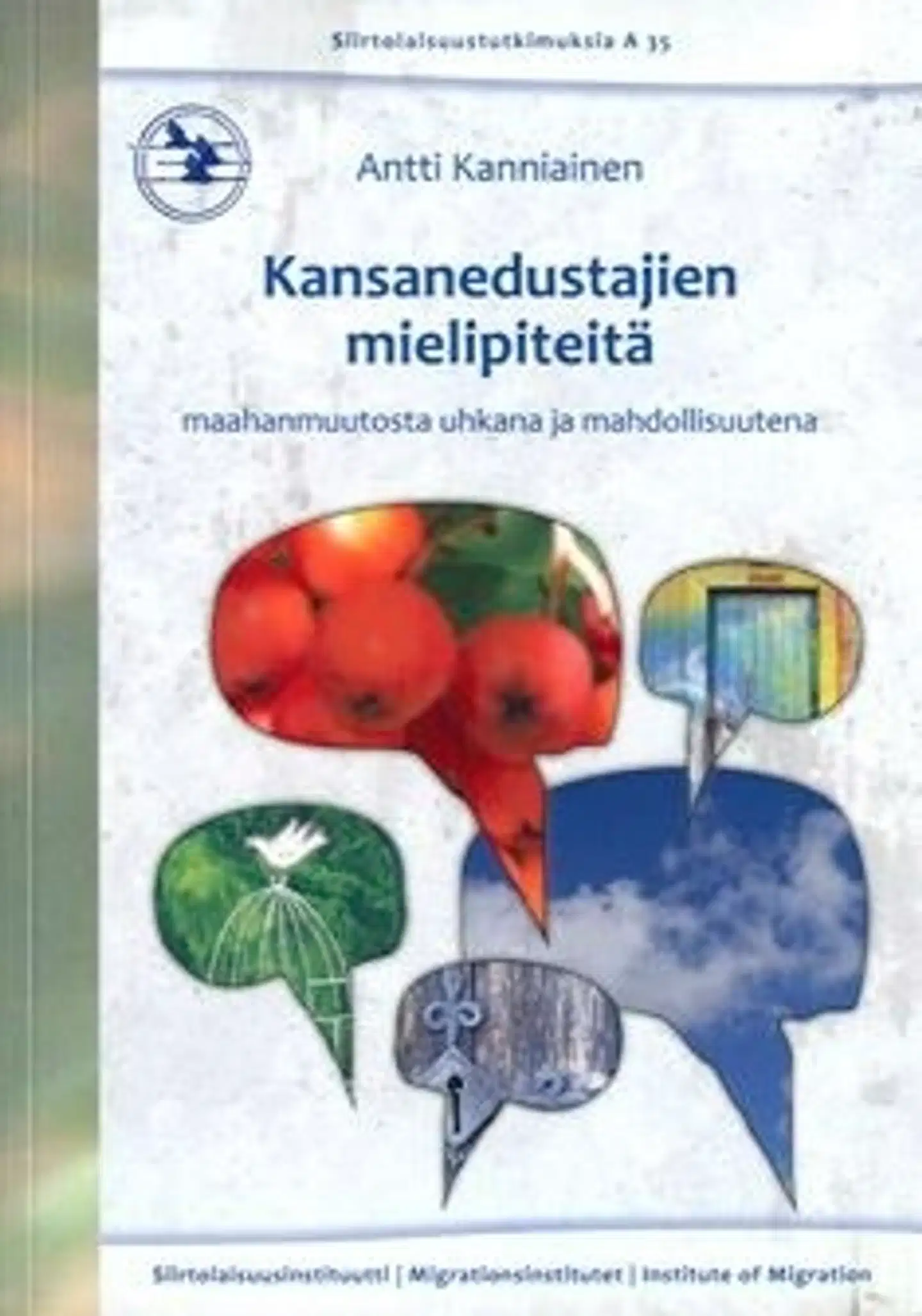 Kanninen, Kansanedustajien mielipiteitä - maahanmuutosta uhkana ja mahdollisuutena