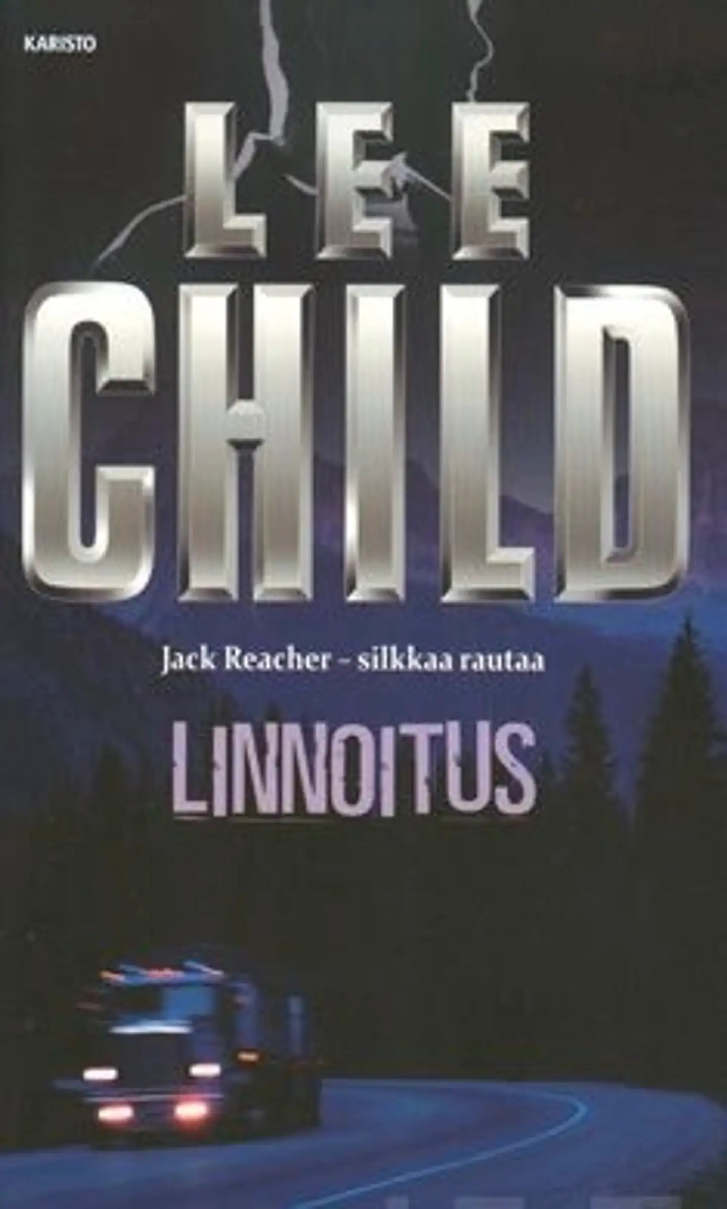 Child, Linnoitus