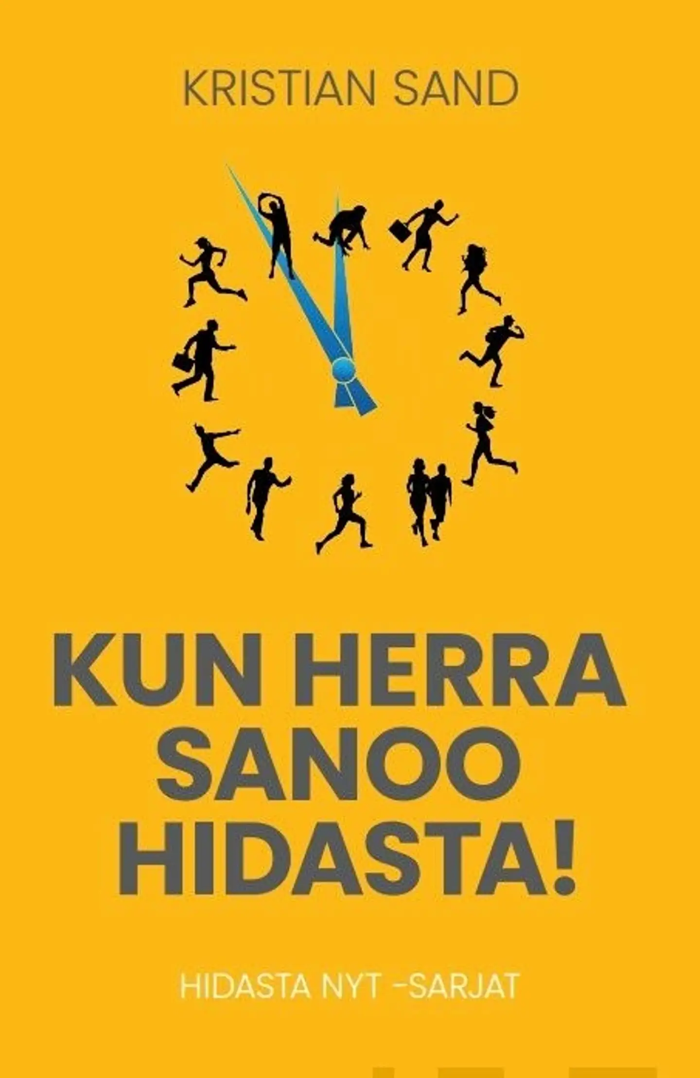 Sand, Kun Herra sanoo hidasta! - Jumala puhuu voimakkaasti hidastamisesta
