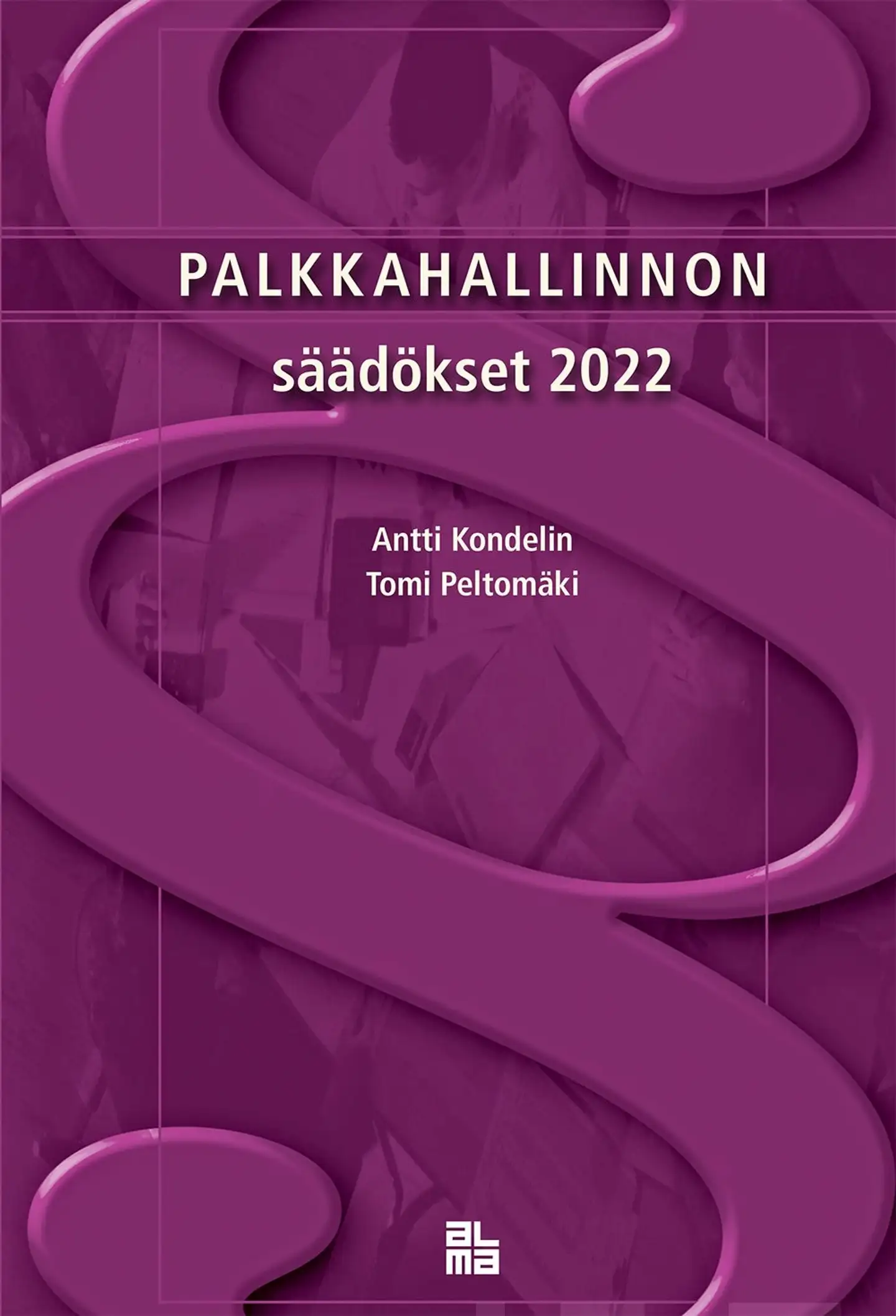Palkkahallinnon säädökset 2022
