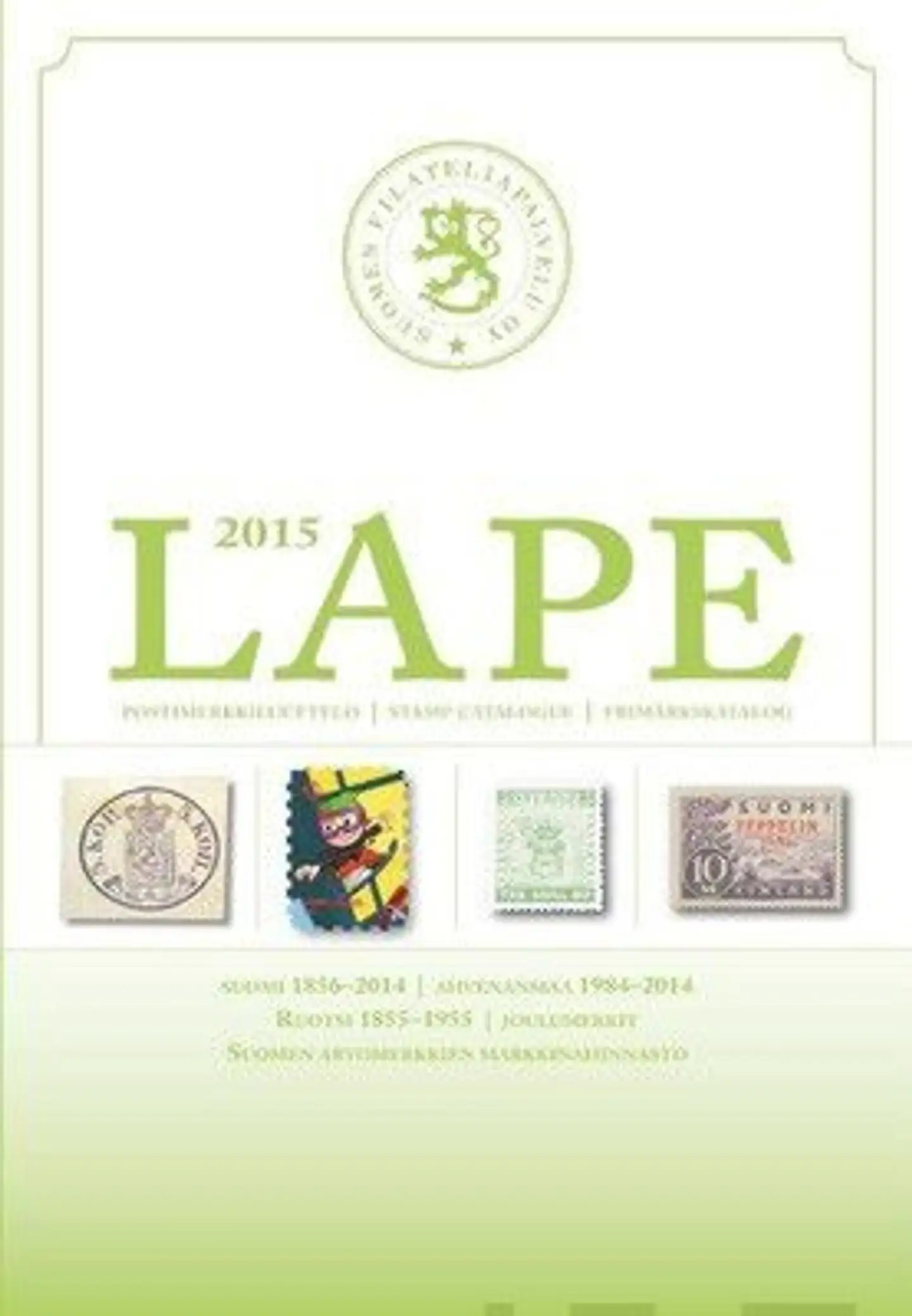LAPE 2015 postimerkkiluettelo - Suomi 1856-2014 : Ahvenanmaa 1984-2014 : Ruotsi 1855-1955 : joulumerkit