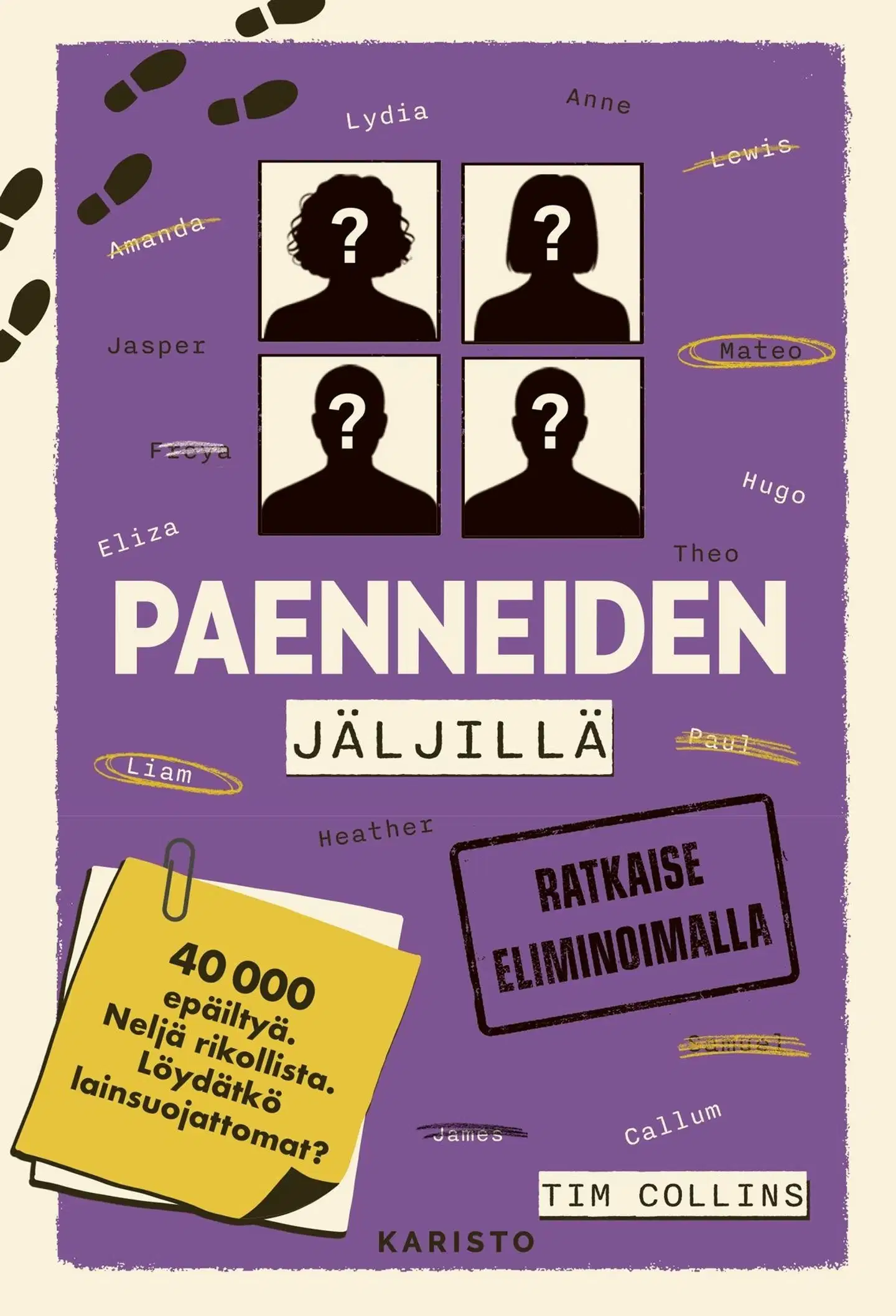 Collins, Paenneiden jäljillä - Ratkaise eliminoimalla
