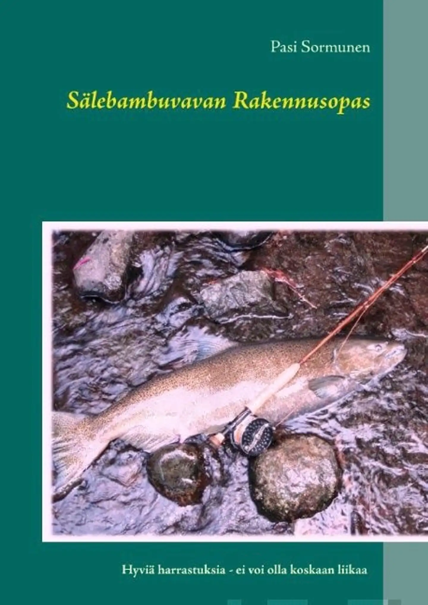 Sormunen, Sälebambuvavan Rakennusopas