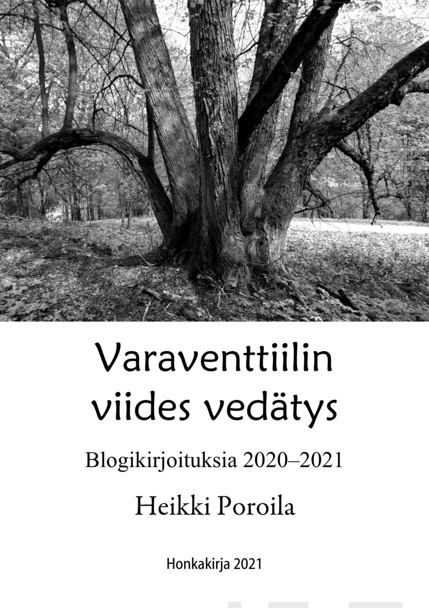 Poroila, Varaventtiilin viides vedätys - Blogitekstejä 2020-2021