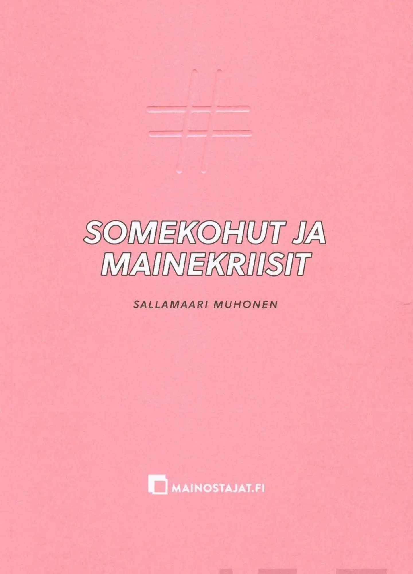 Muhonen, Somekohut ja mainekriisit