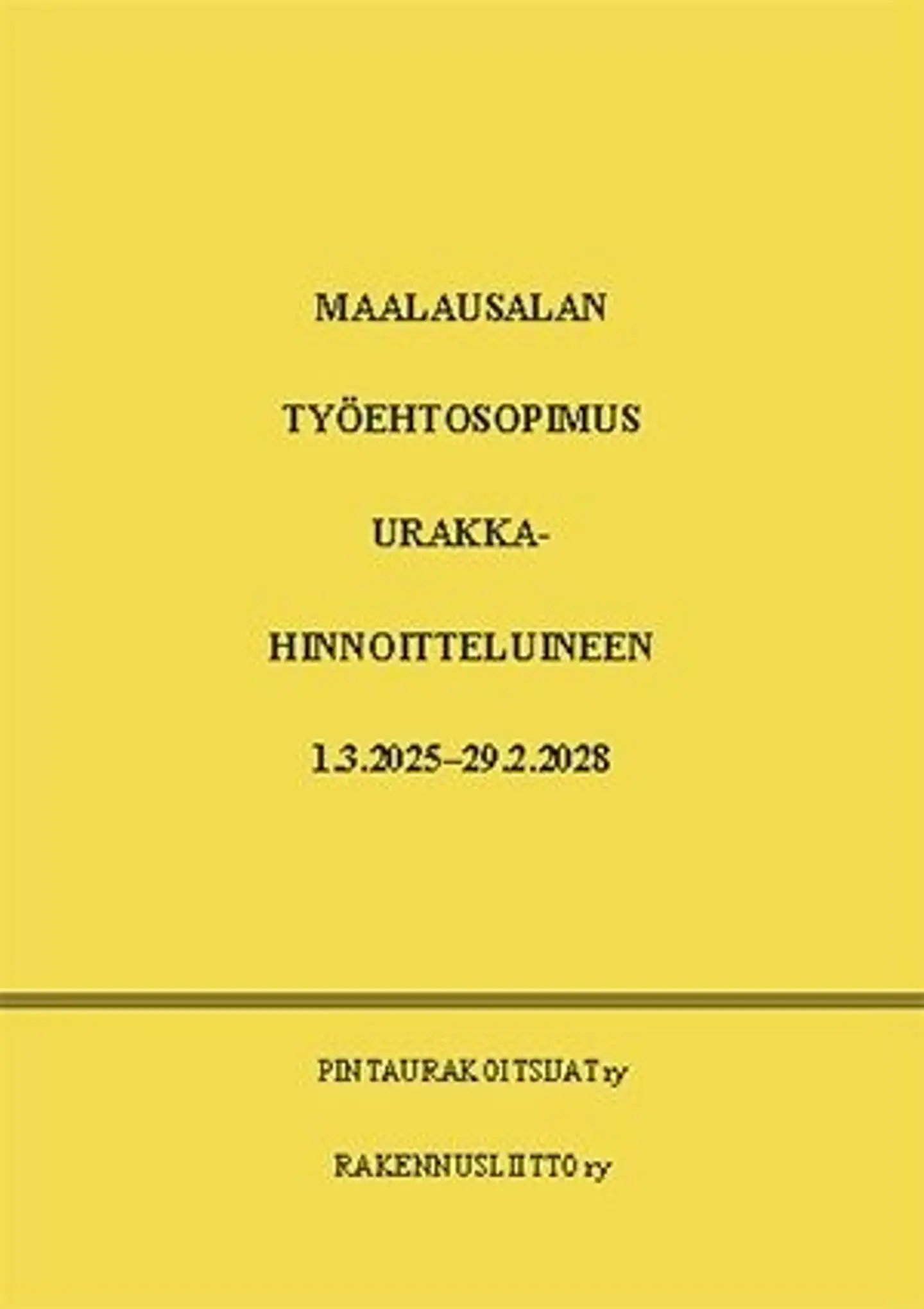 Maalausalan työehtosopimus urakkahinnoiteluineen - 2025-2028