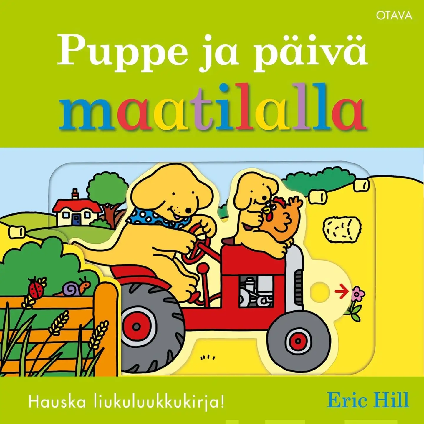 Hill, Puppe ja päivä maatilalla