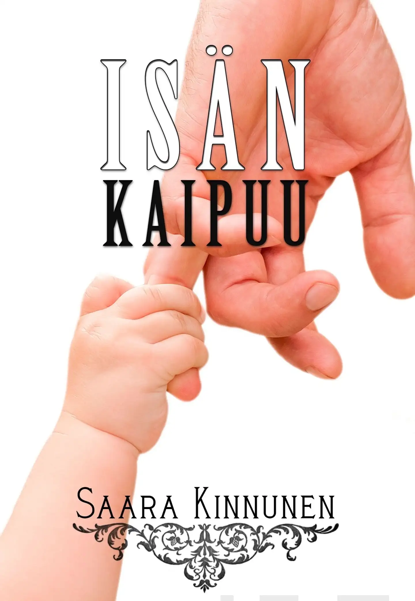 Kinnunen, Isän kaipuu - Mielen sovinto isäsuhteessa