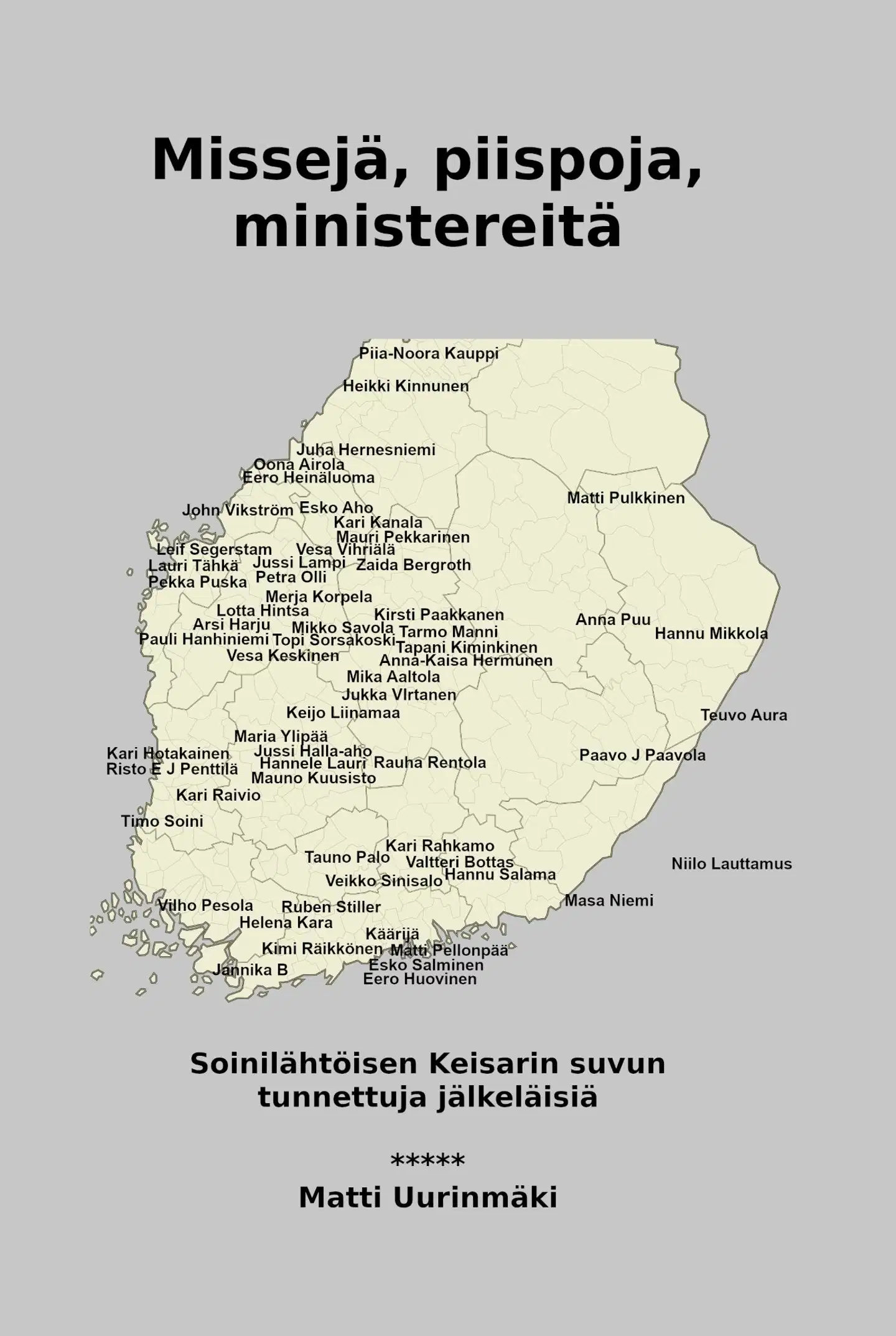 Uurinmäki, Missejä, piispoja, ministereitä - Soinilähtöisen Keisarin suvun tunnettuja jälkeläisiä