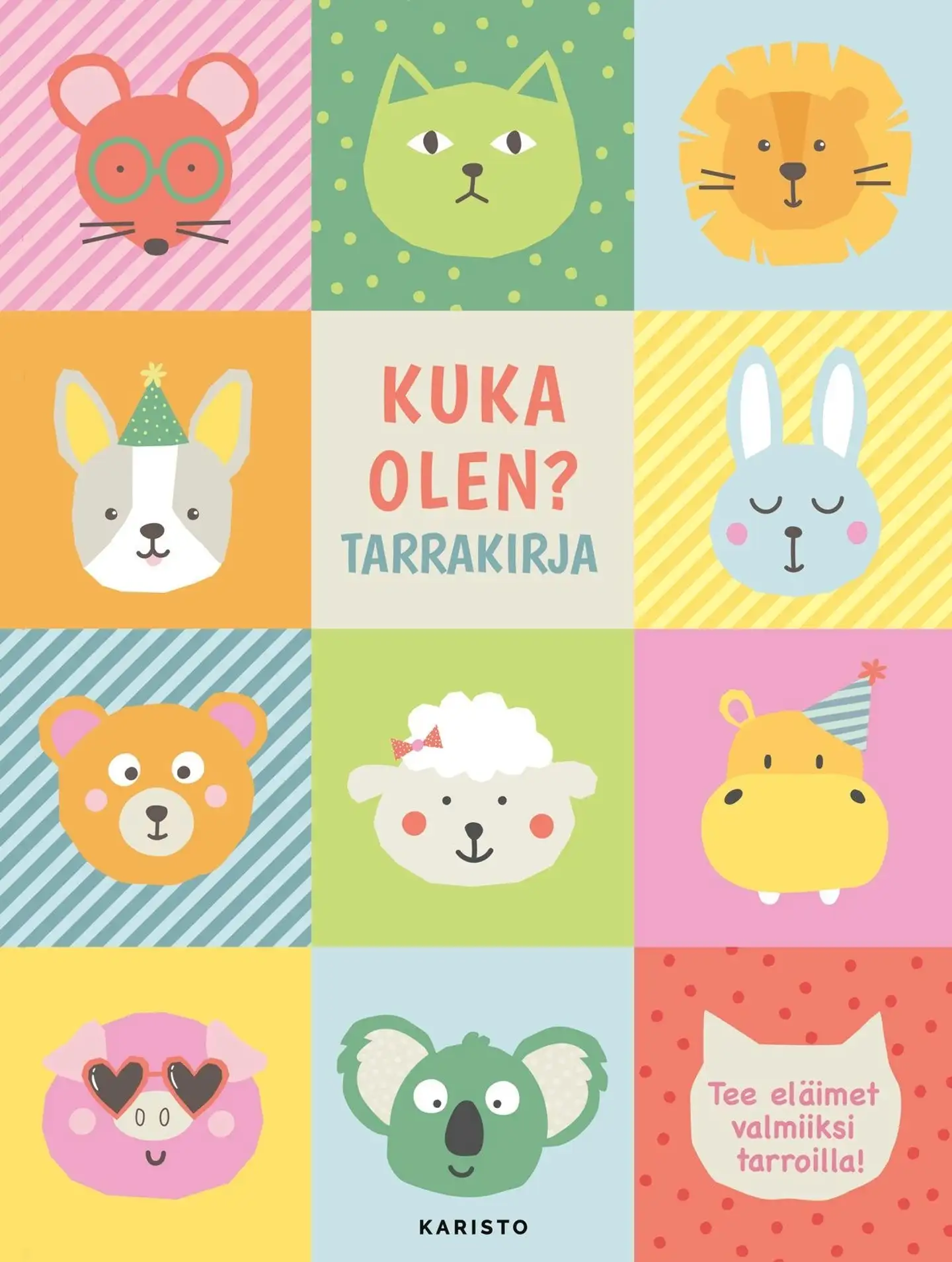 Kuka olen? Tarrakirja - Tee eläimet valmiiksi tarroilla!