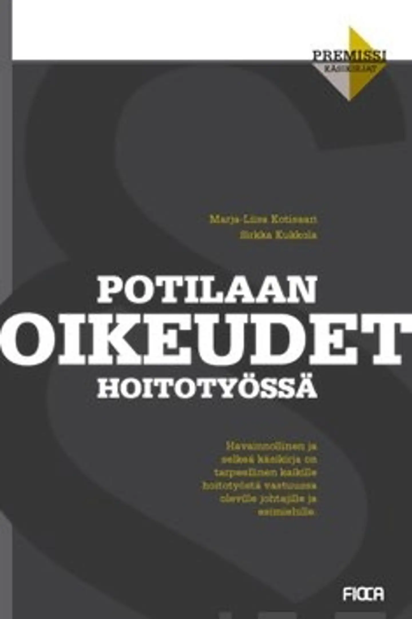 Potilaan oikeudet hoitotyössä