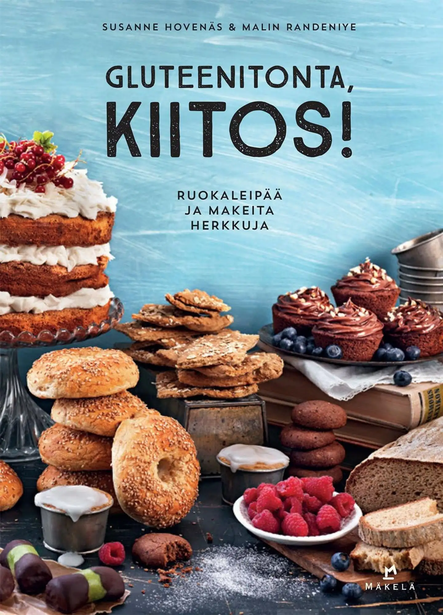 Hovenäs, Gluteenitonta, kiitos! - Ruokaleipää ja makeita herkkuja