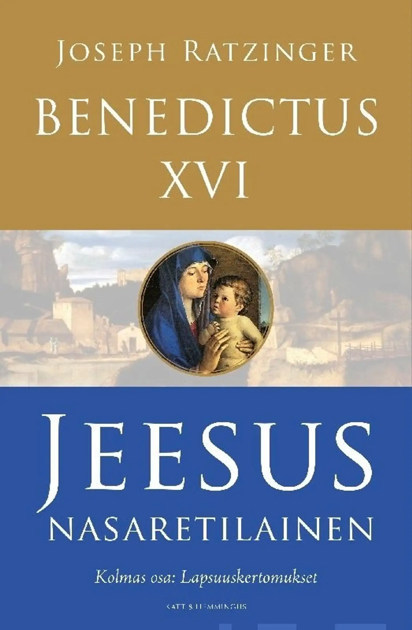 Benedictus XVI (Joseph Ratzinger), Jeesus Nasaretilainen - Lapsuuskertomukset