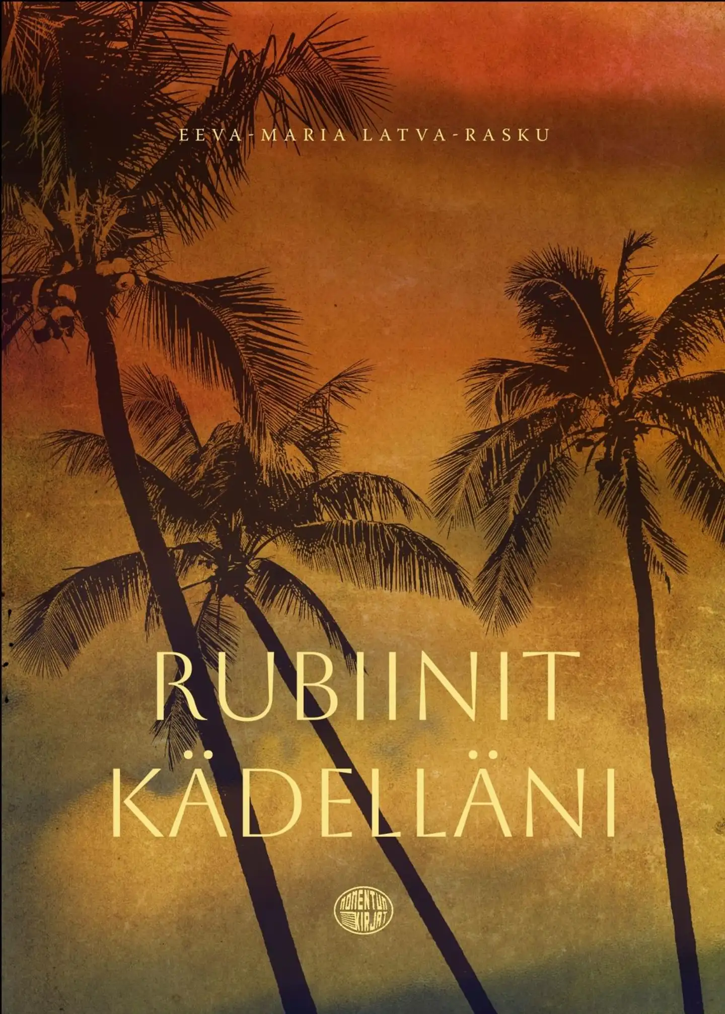 Latva-Rasku, Rubiinit kädelläni