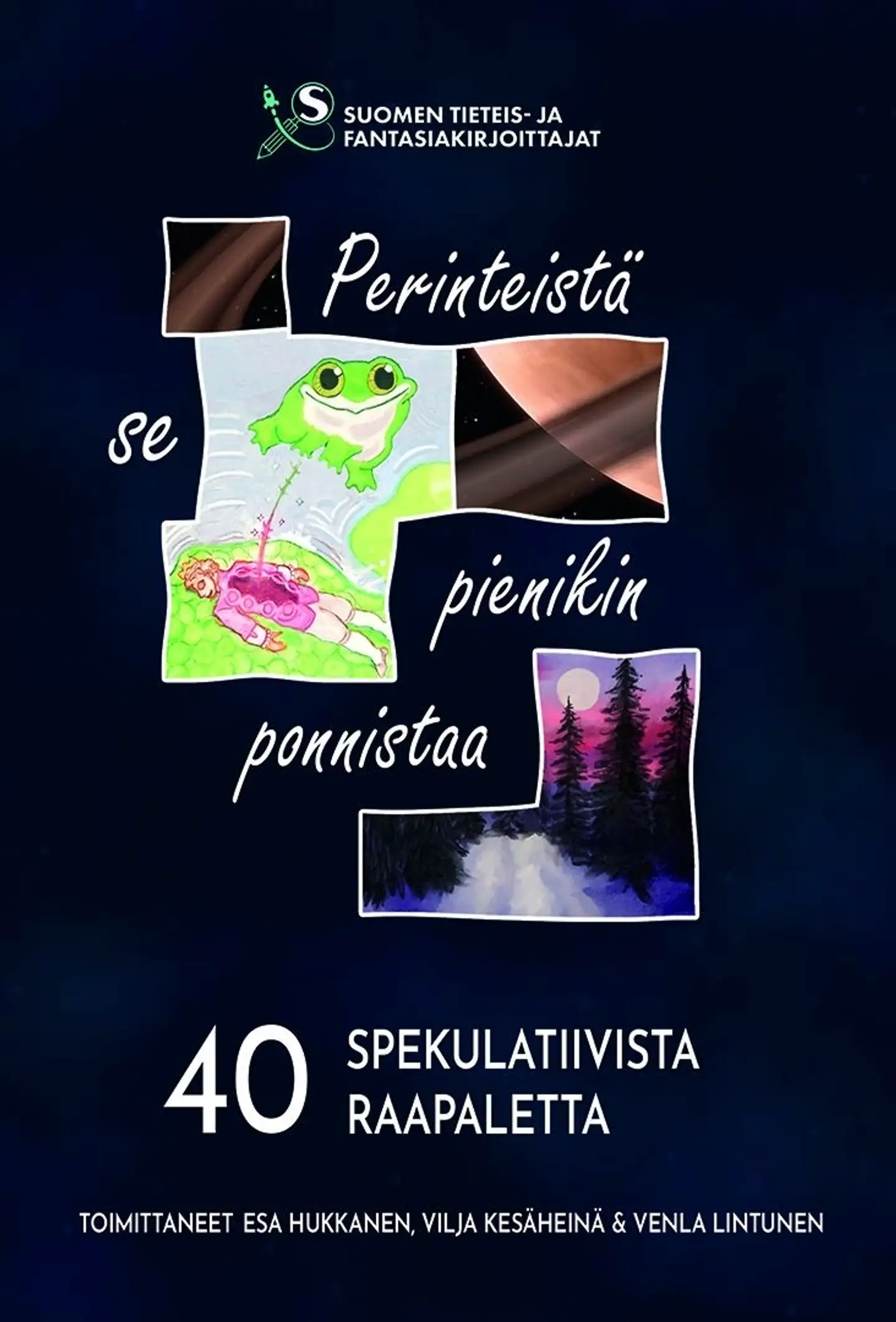 Perinteistä se pienikin ponnistaa - 40 spekulatiivista raapaletta