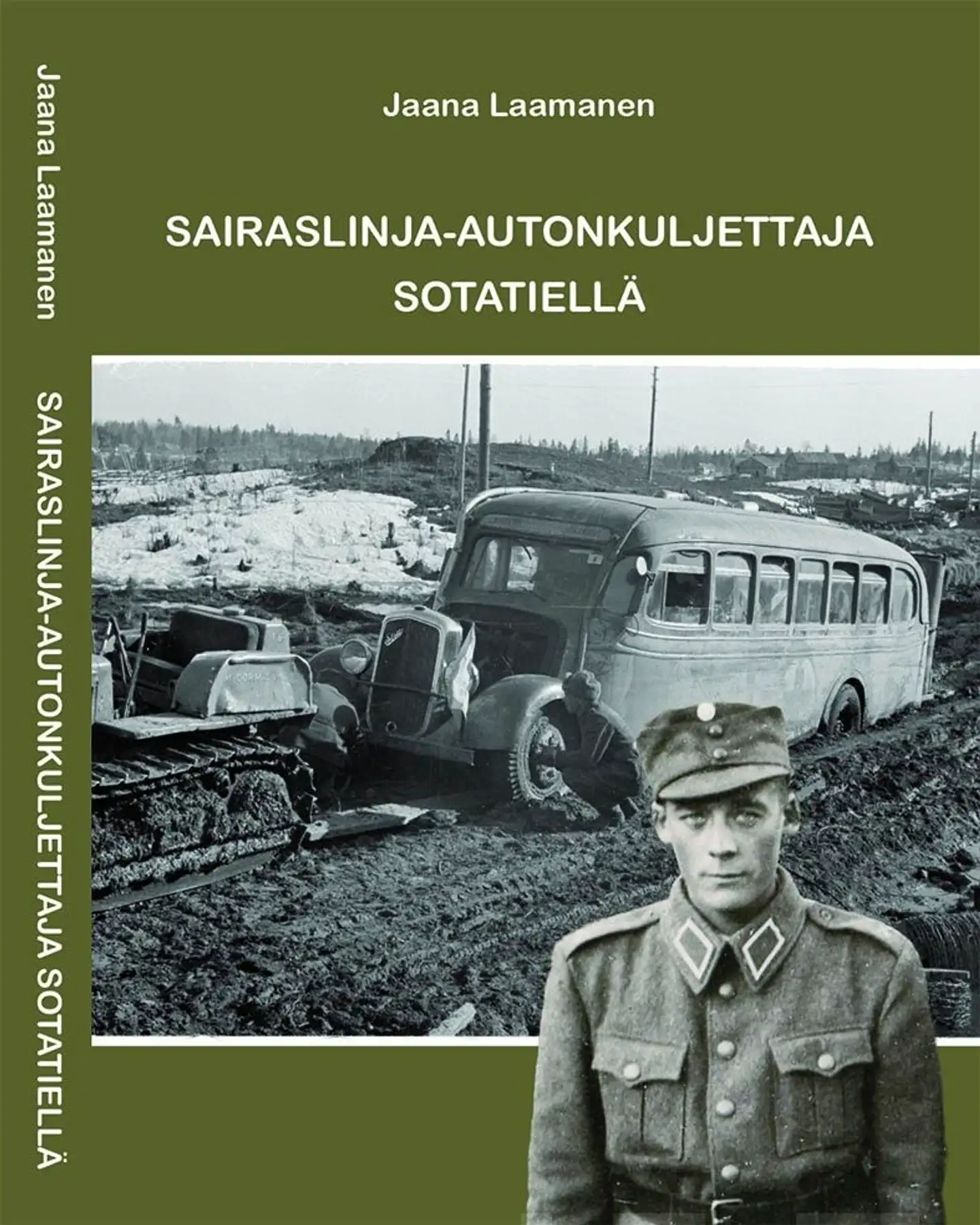 Laamanen, Sairaslinja-autonkuljettaja sotatiellä