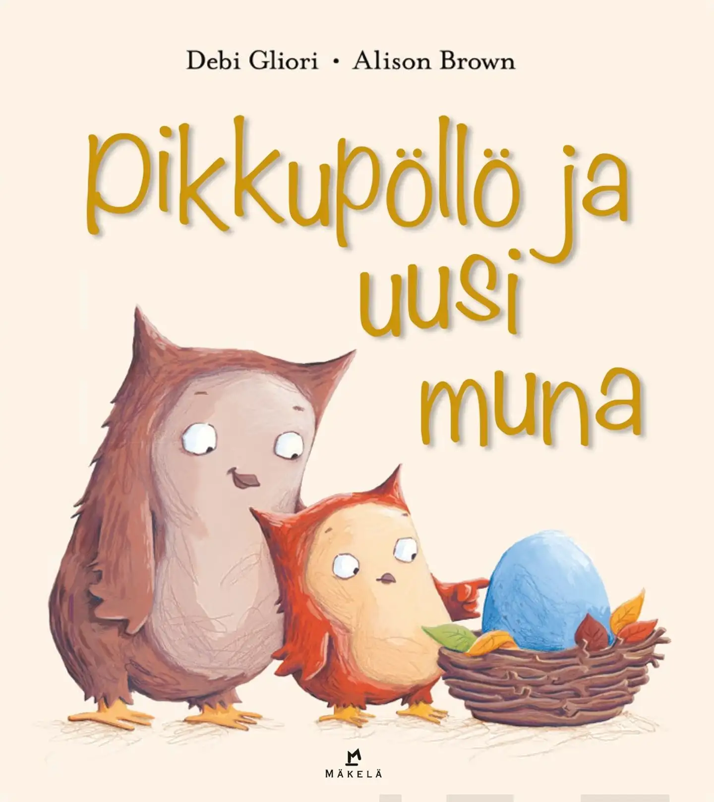 Gliori, Pikkupöllö ja uusi muna