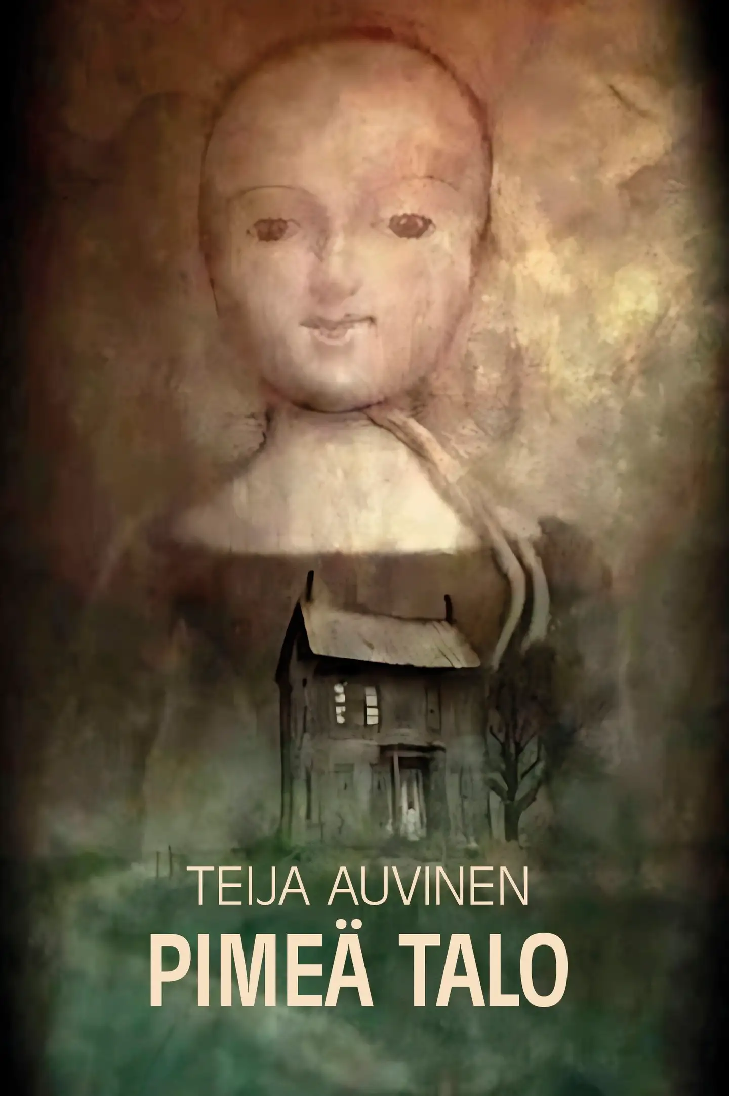 Auvinen, Pimeä talo