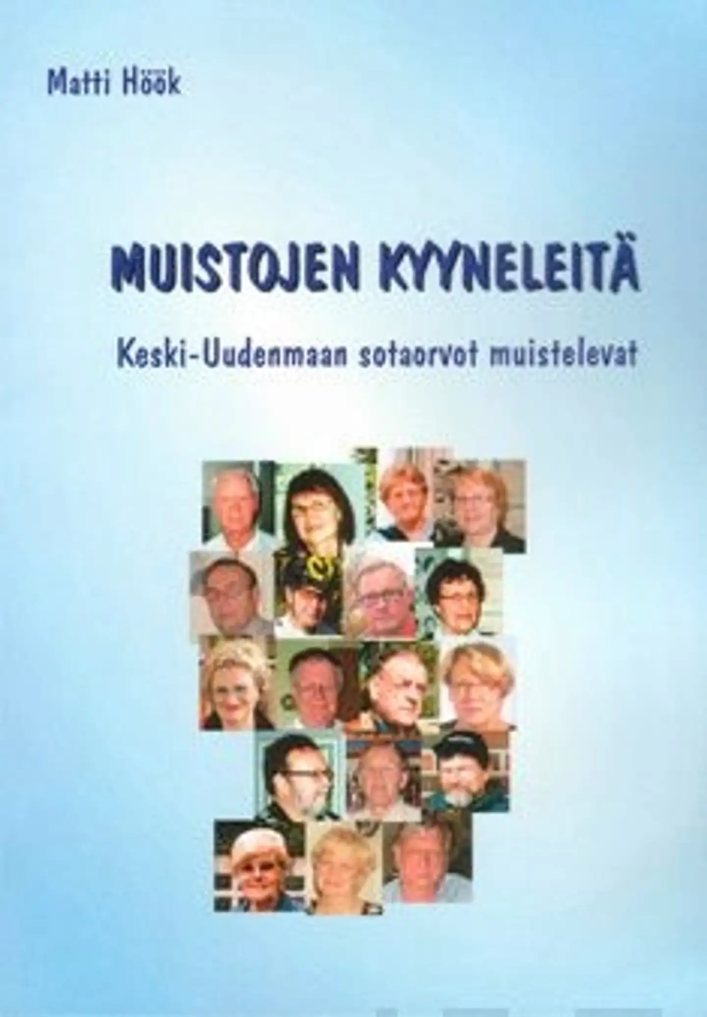 Höök, Muistojen kyyneleitä - Keski-Uudenmaan sotaorvot muistelevat