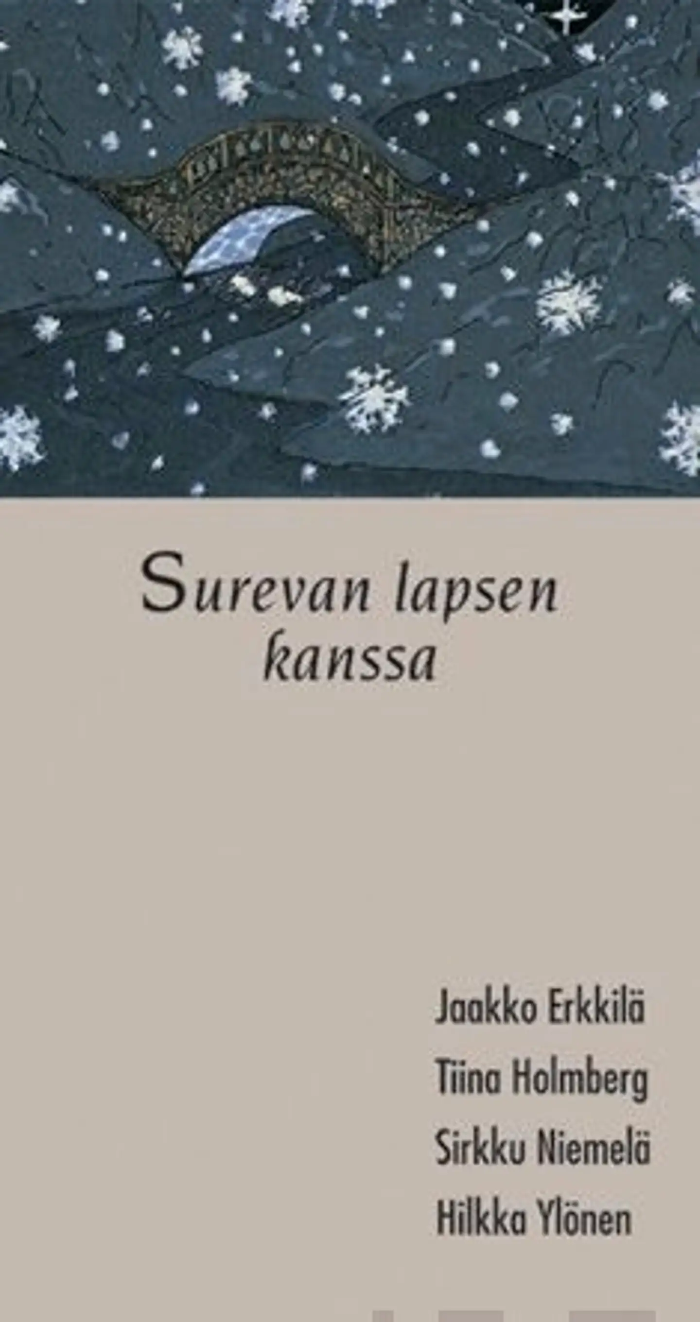 Erkkilä, Surevan lapsen kanssa