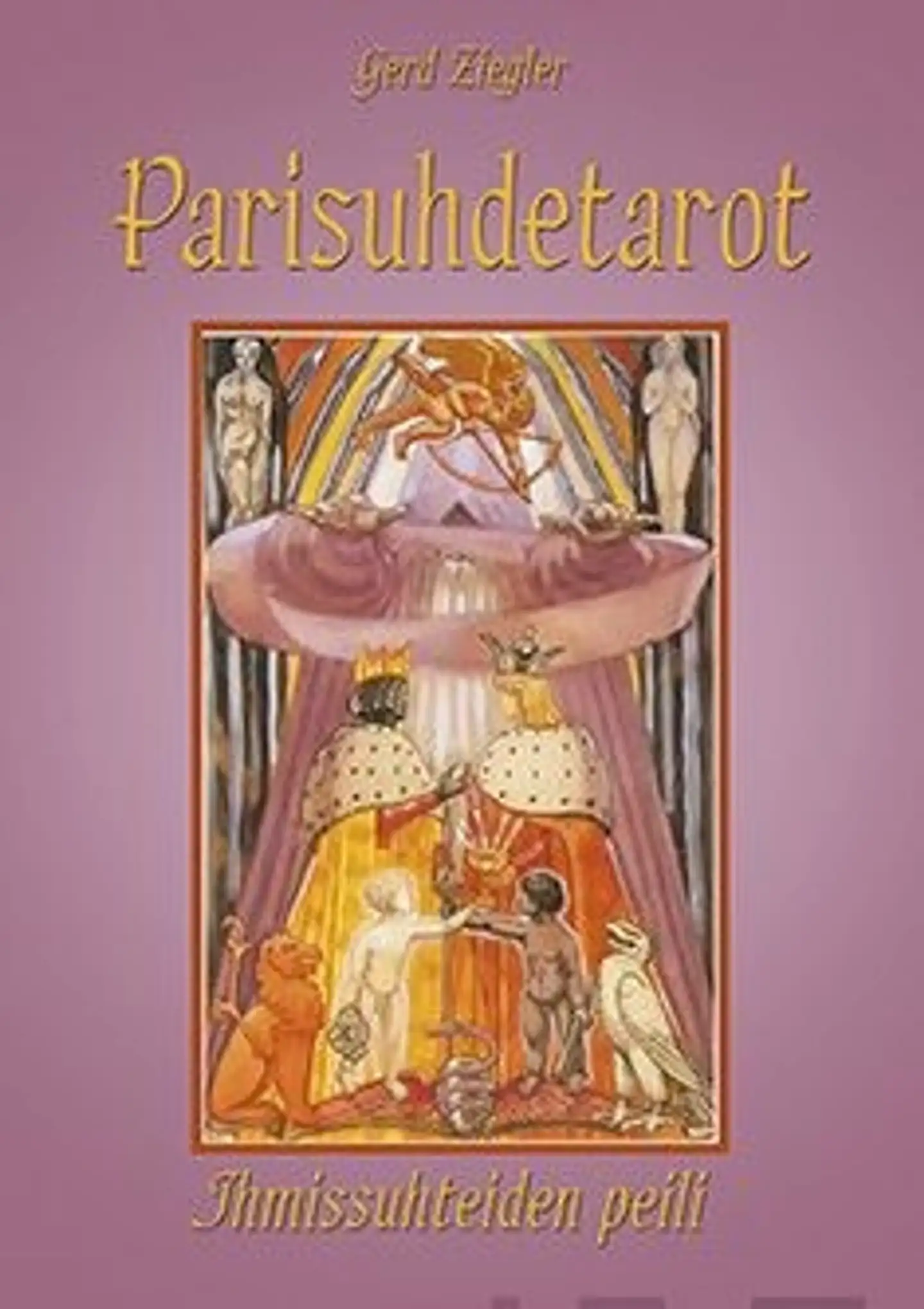 Ziegler, Parisuhdetarot - ihmissuhteiden peili