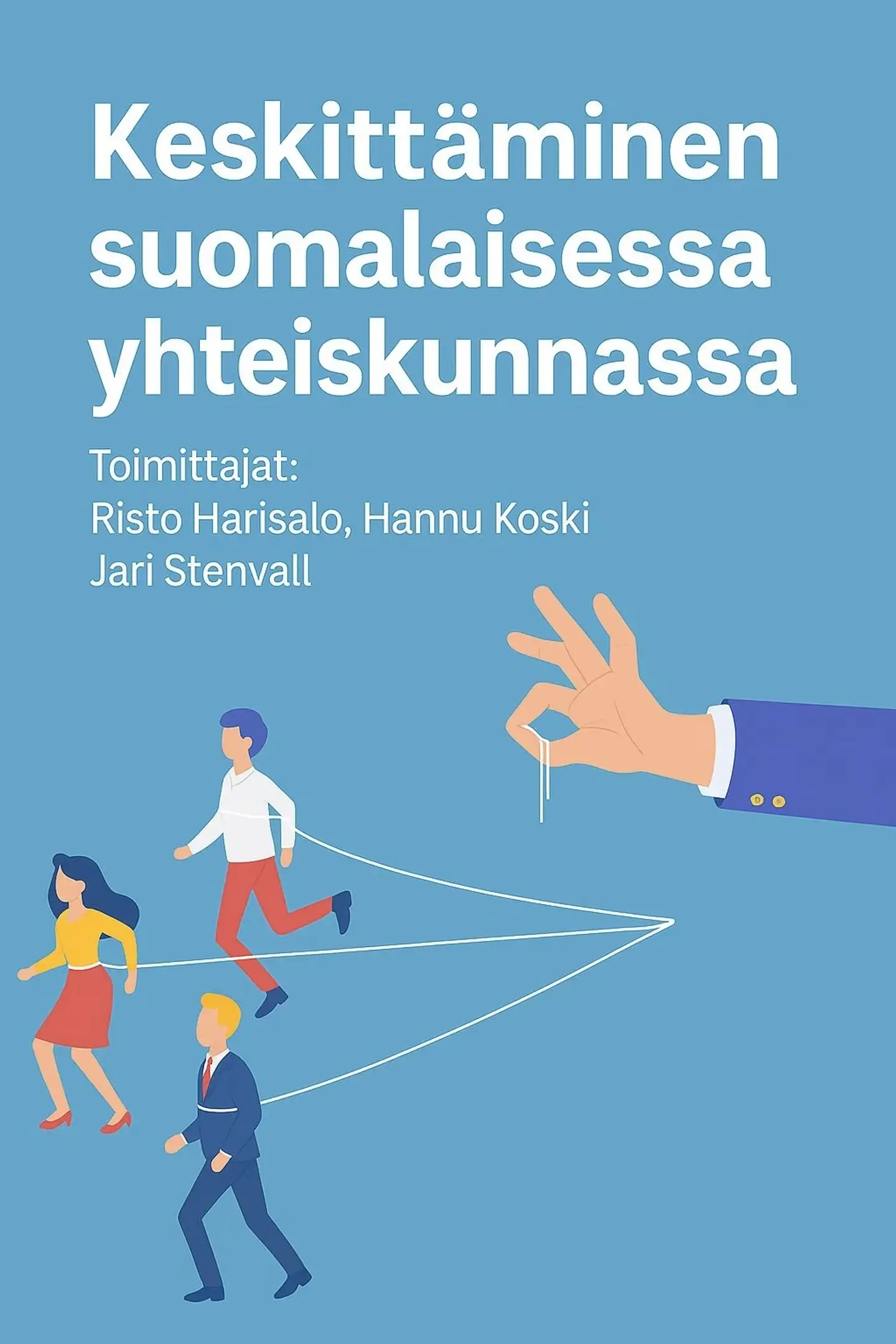 Koski, Keskittäminen suomalaisessa yhteiskunnassa - Vallan ja vaikutusvallan kasautumisen haasteet
