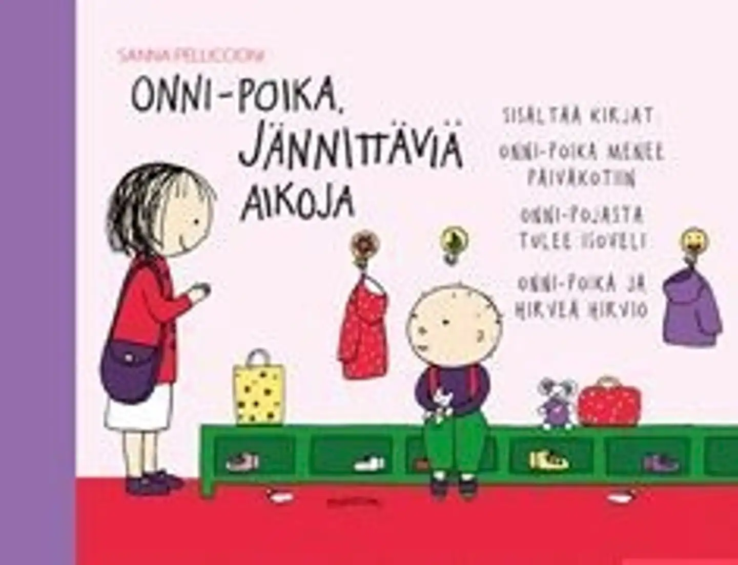 Pelliccioni, Onni-poika, jännittäviä aikoja