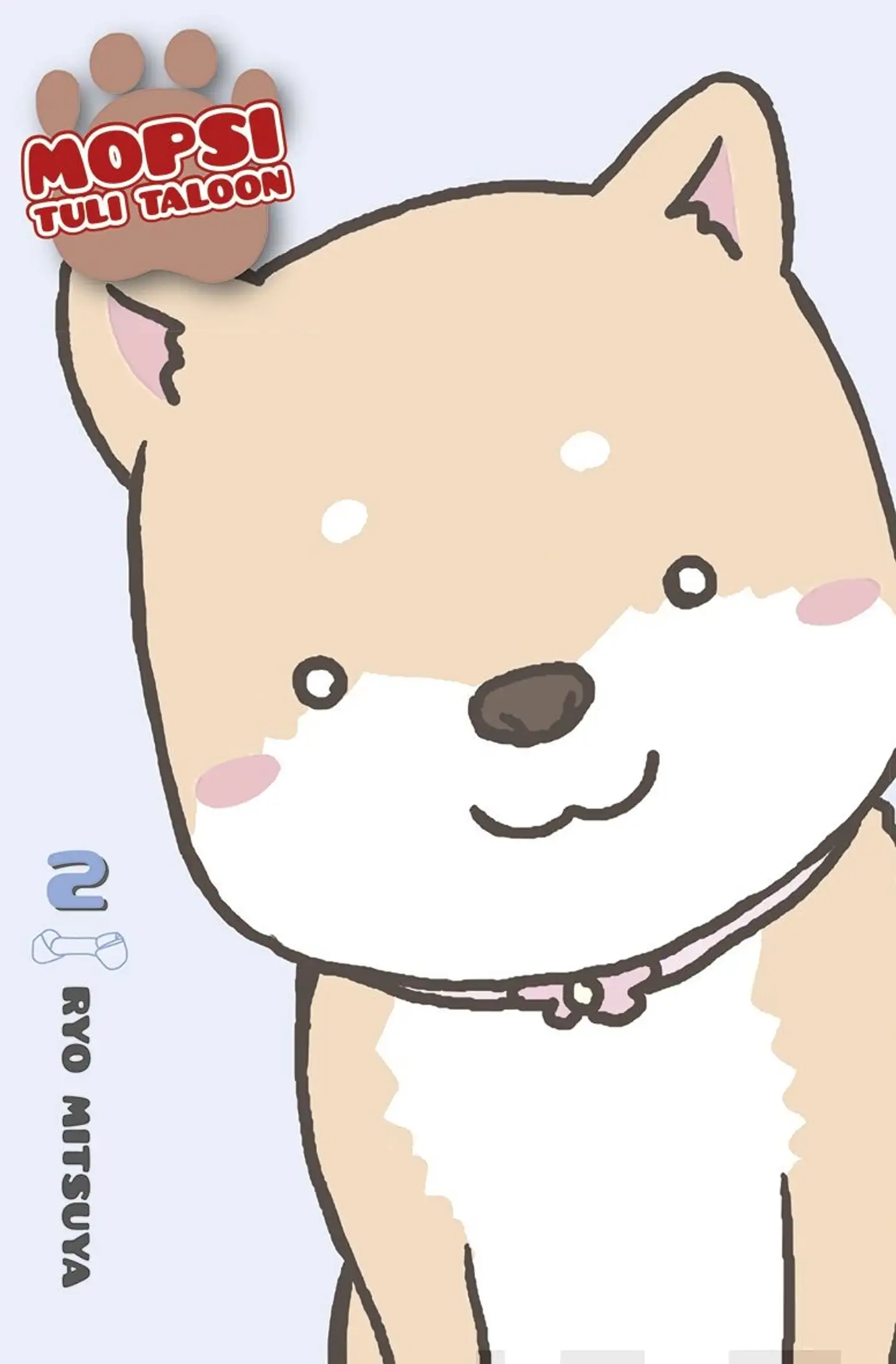 Mitsuya, Mopsi tuli taloon 2