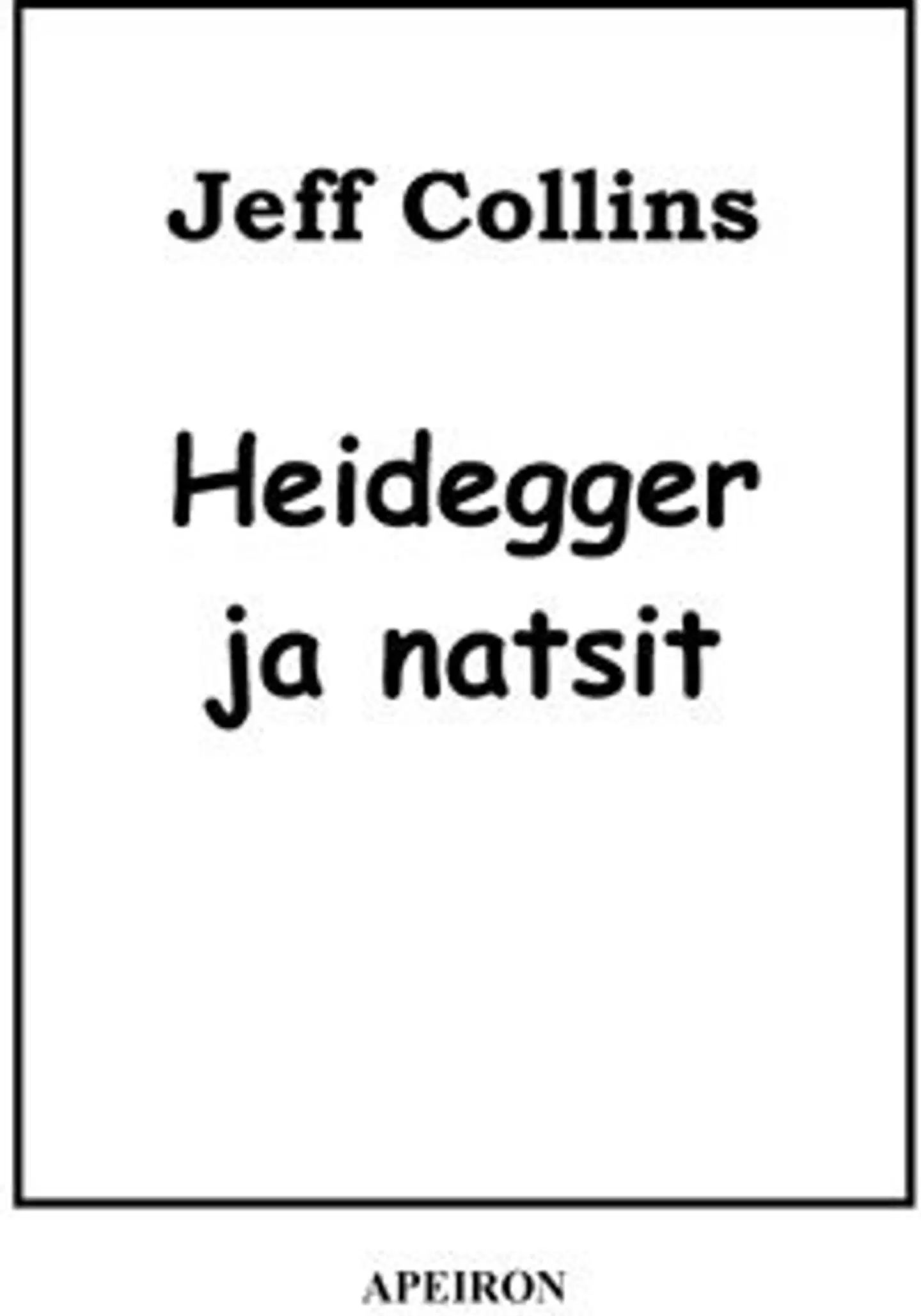 Collins, Heidegger ja natsit