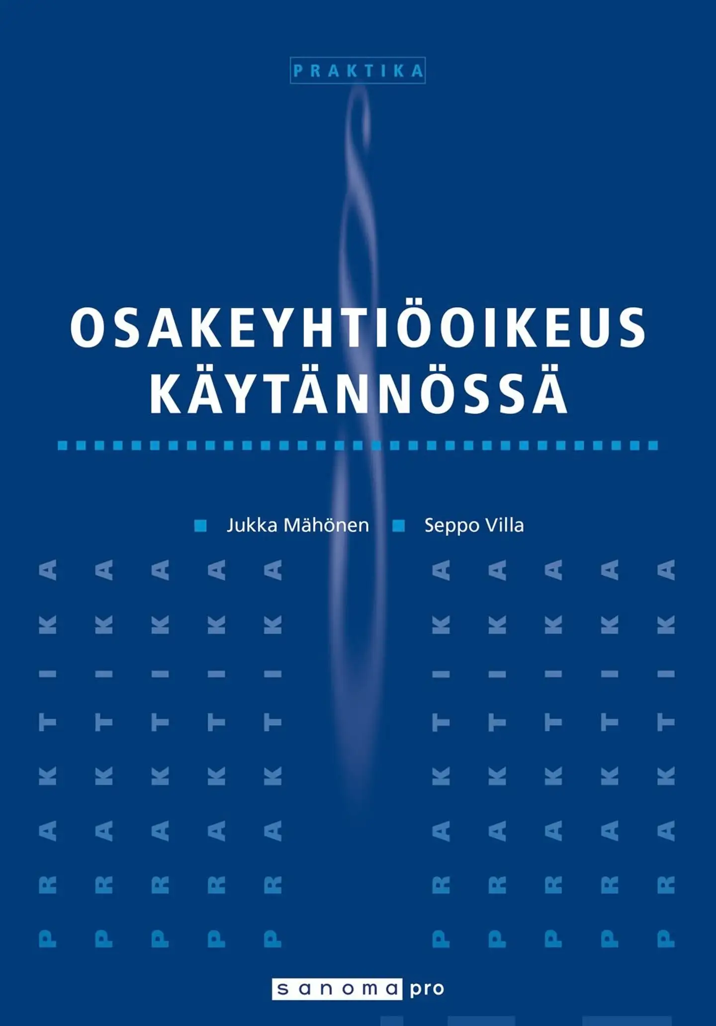 Mähönen, Osakeyhtiöoikeus käytännössä