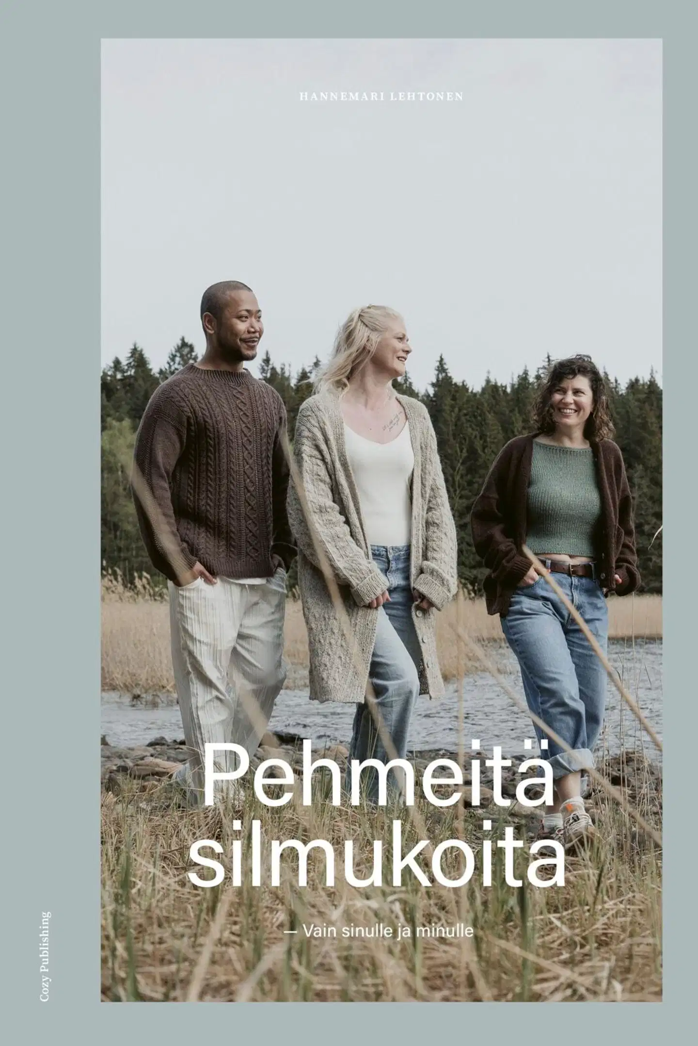 Lehtonen, Pehmeitä silmukoita – Vain sinulle ja minulle