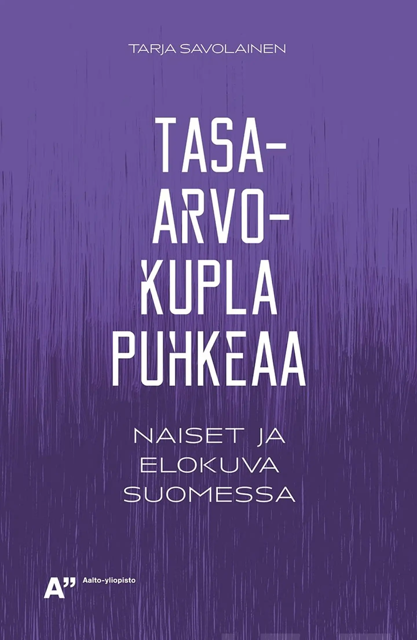 Savolainen, Tasa-arvokupla puhkeaa - Naiset ja elokuva Suomessa