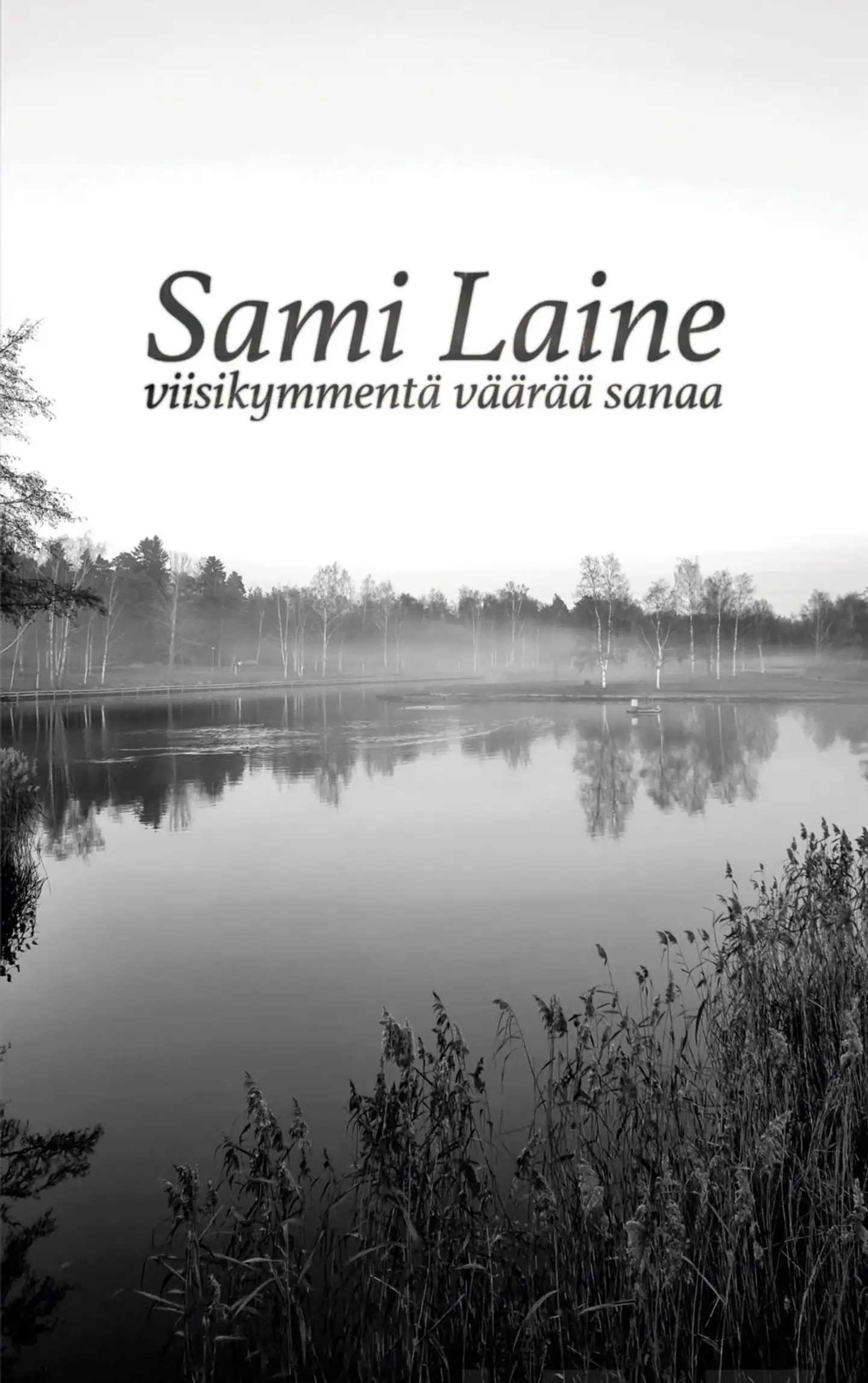 Laine, viiskymmentä väärää sanaa