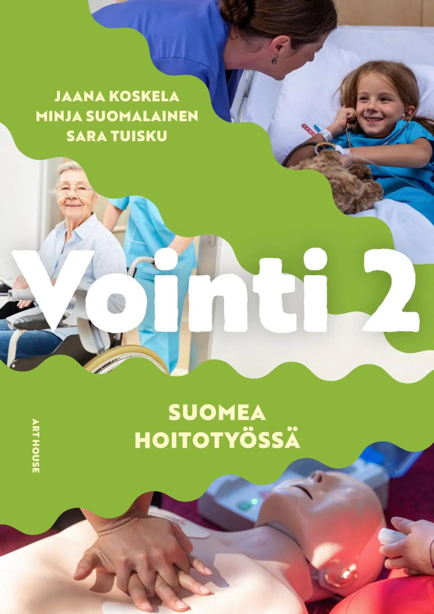 Koskela, Vointi 2– suomea hoitotyössä