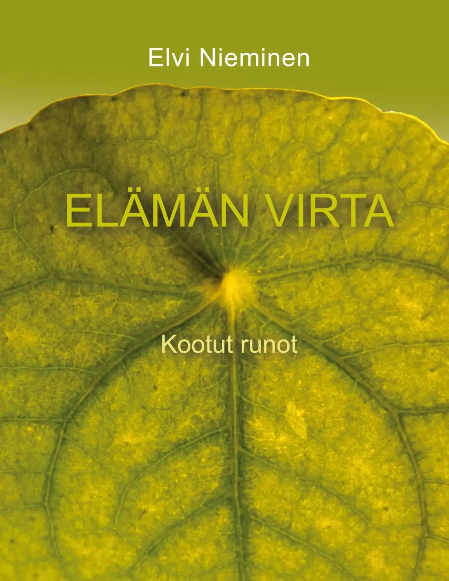 Nieminen, Elämän virta - Kootut runot