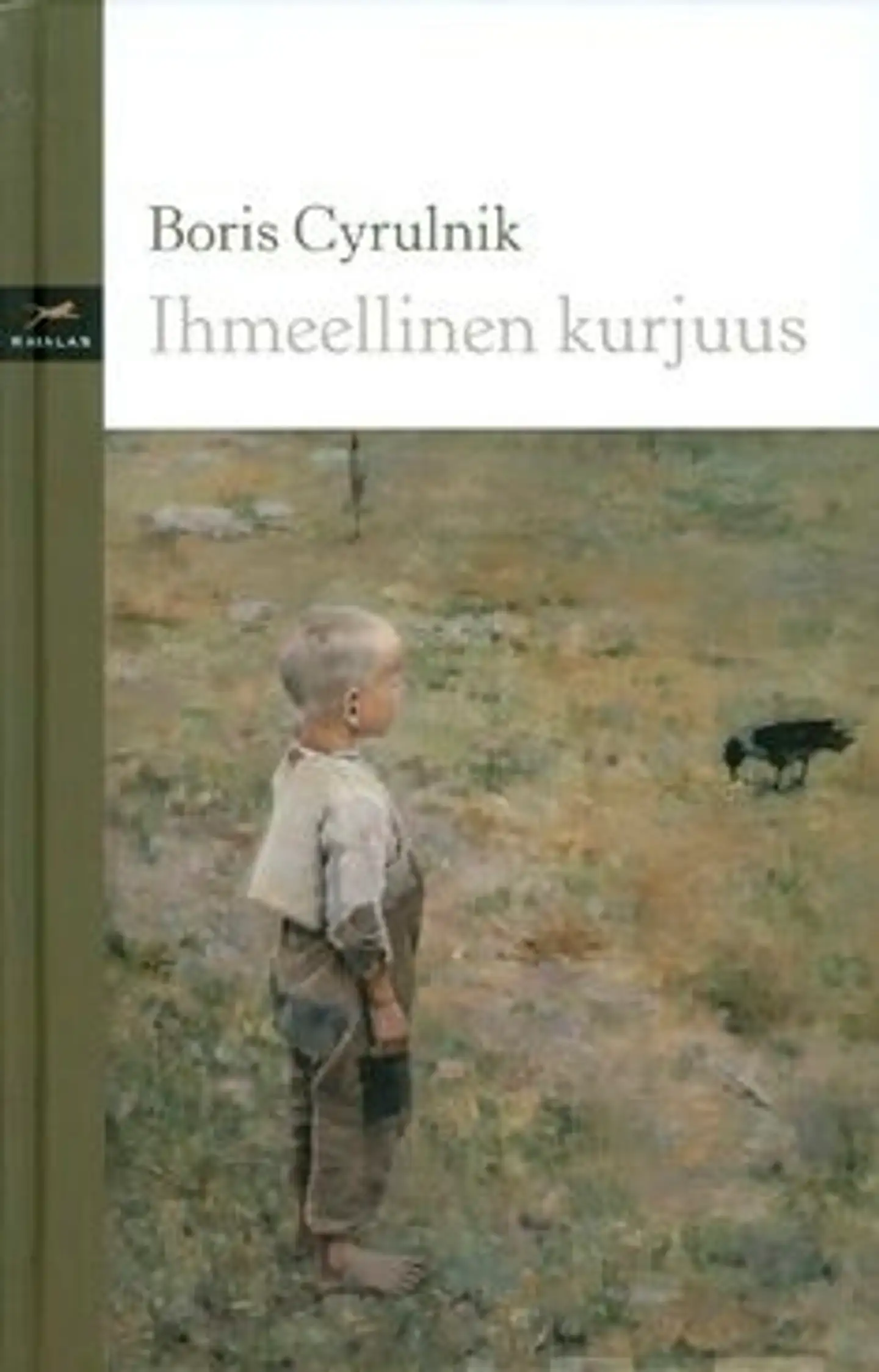 Cyrulnik, Ihmeellinen kurjuus