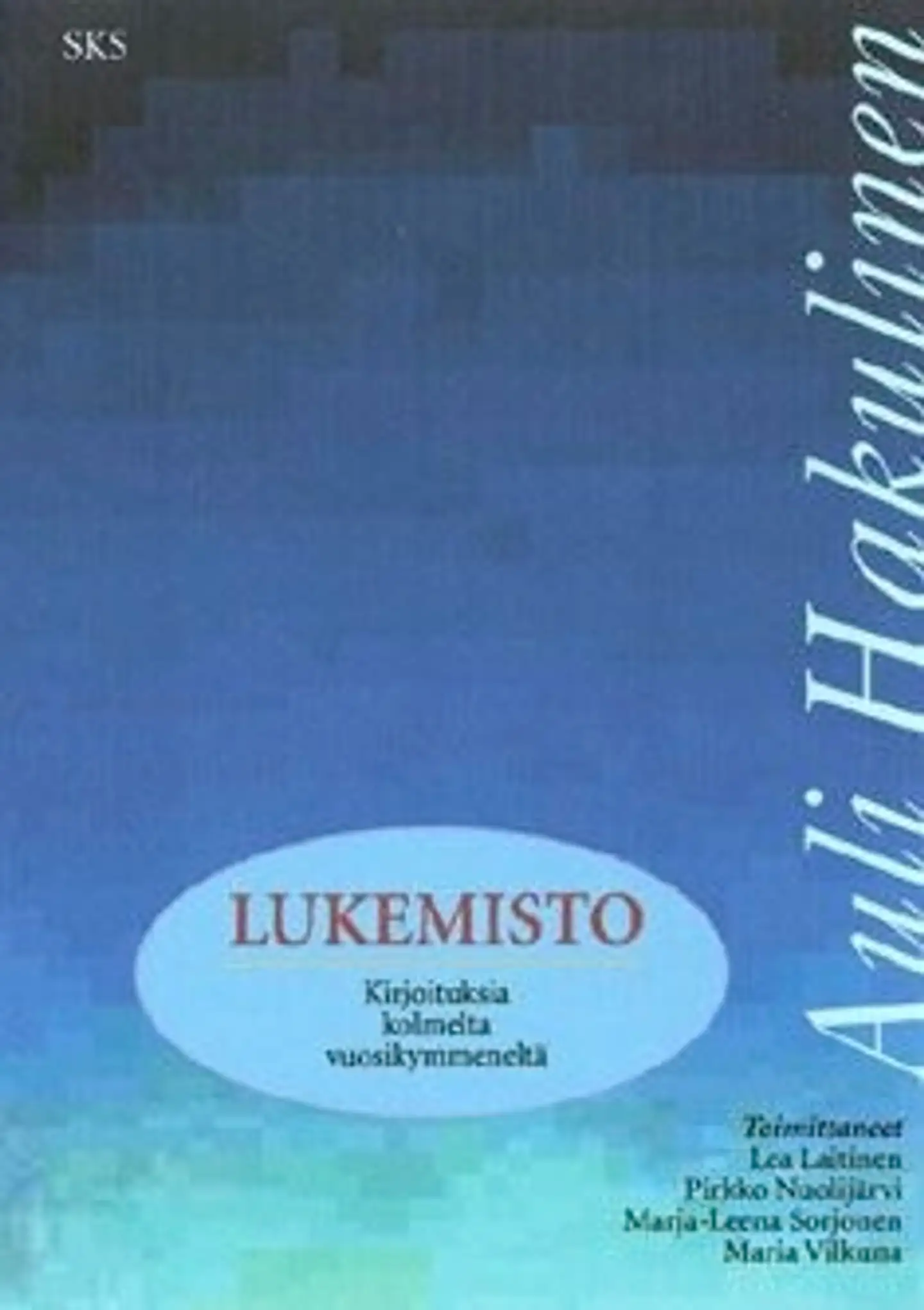 Hakulinen, Lukemisto - kirjoituksia kolmelta vuosikymmeneltä