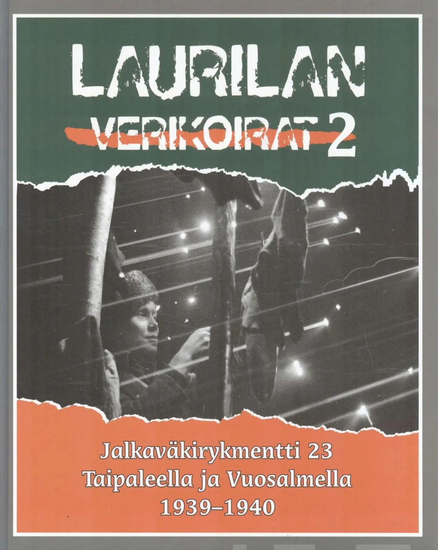 Sorko, Laurilan verikoirat 2 - Jalkaväkirykmentti 23 Taipaleella ja Vuosalmella 1939-1940
