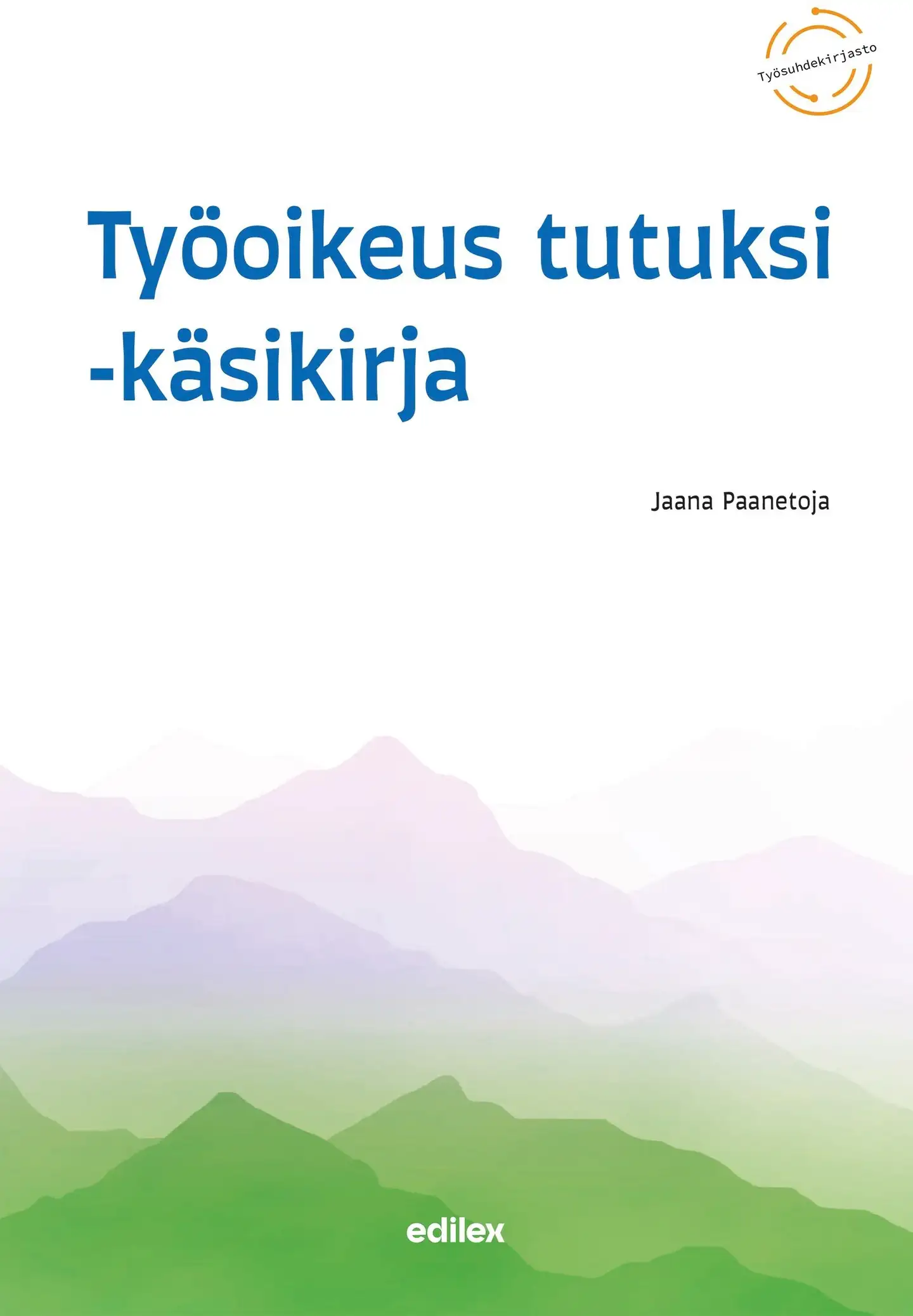 Paanetoja, Työoikeus tutuksi -käsikirja