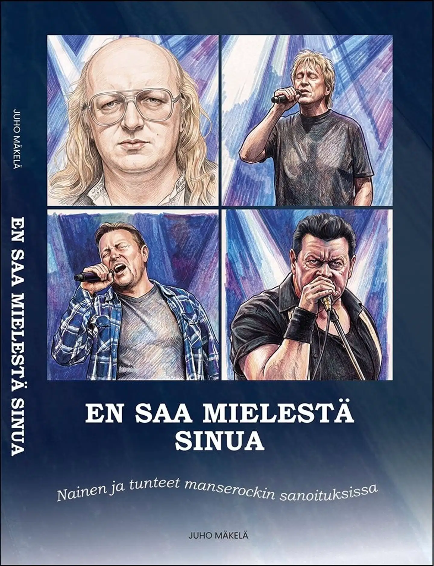 Mäkelä, En saa mielestä sinua - nainen ja tunteet manserockin sanoituksissa