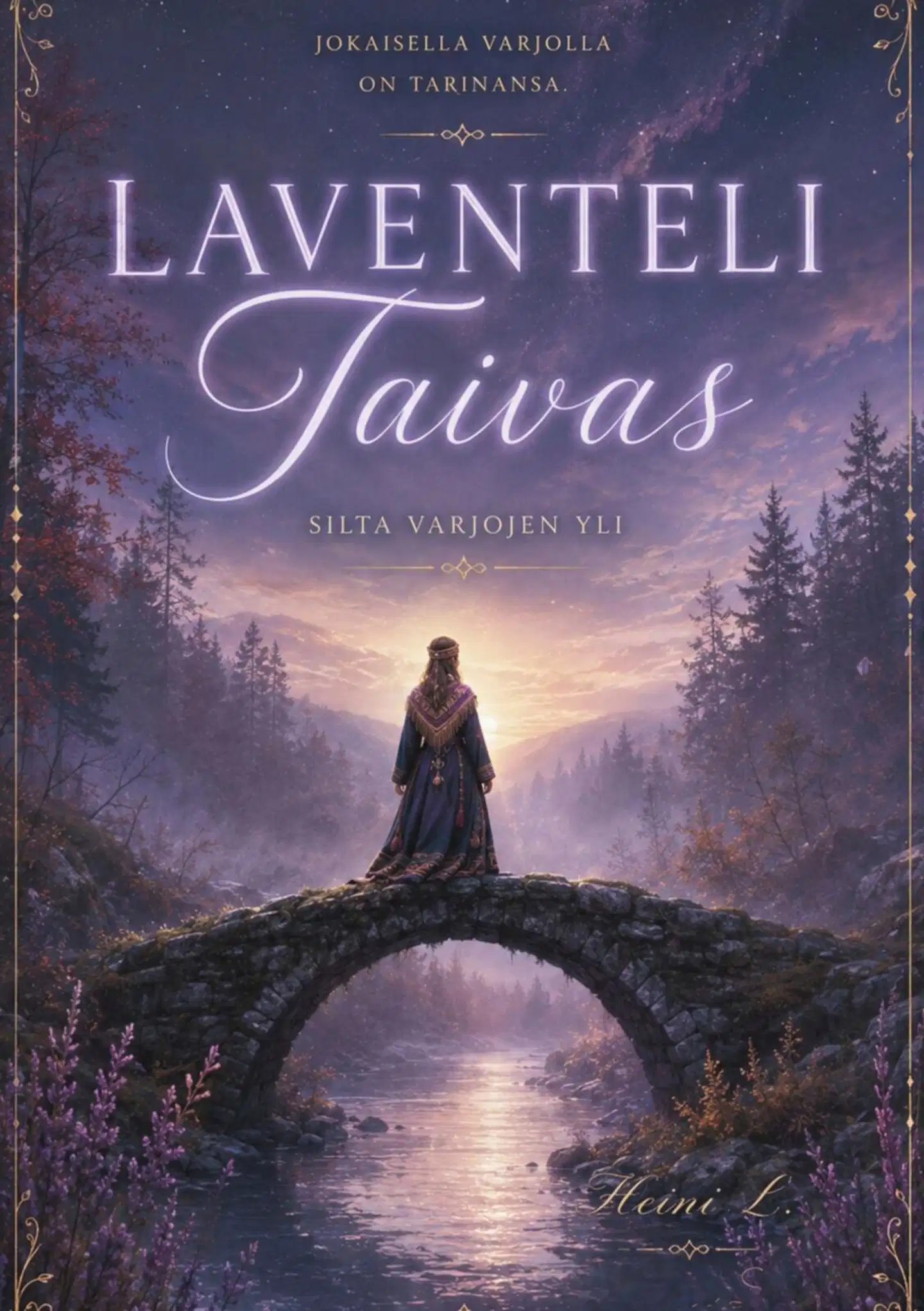Laitinen, Laventeli Taivas - Silta varjojen yli