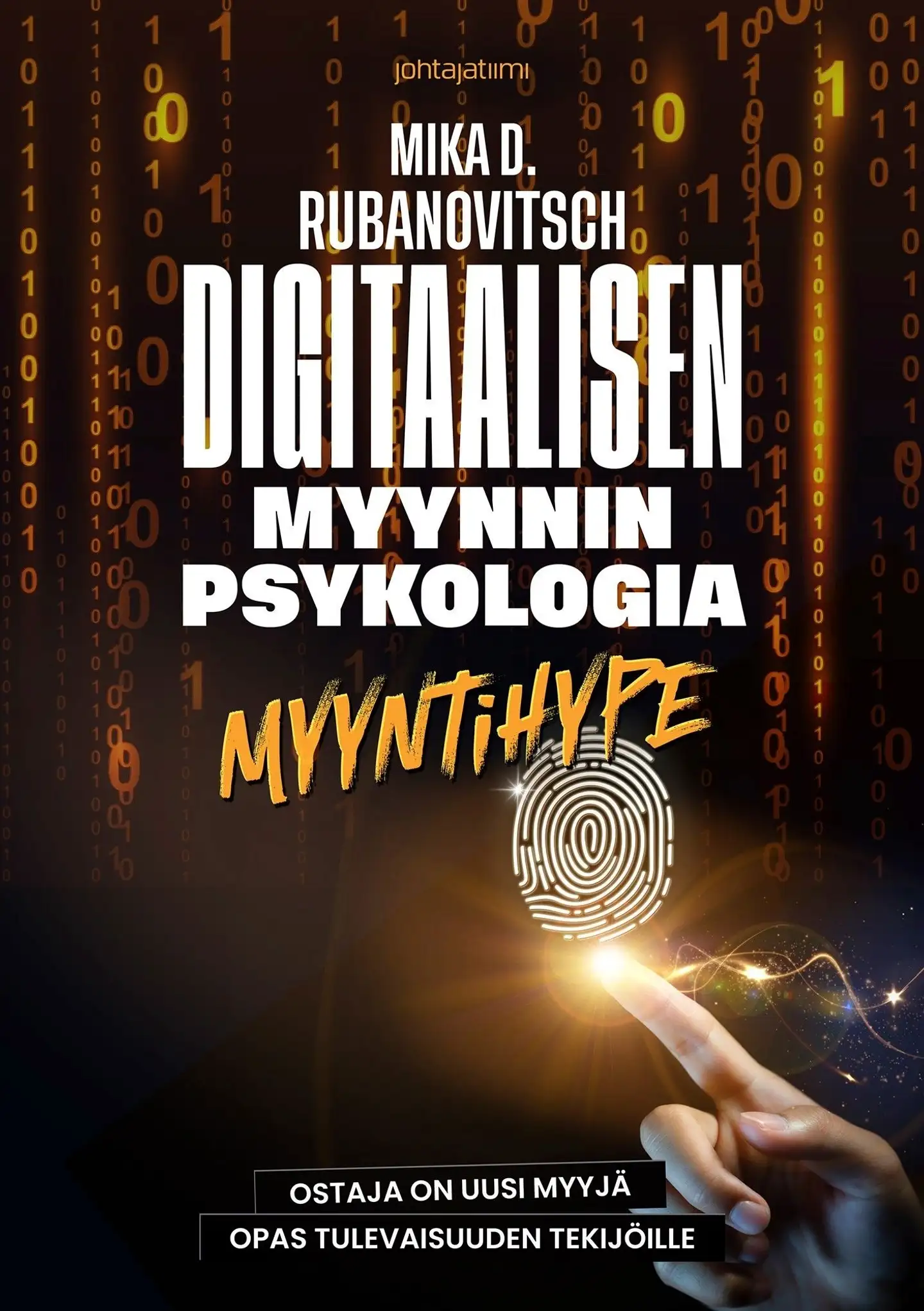 Rubanovitsch, Digitaalisen myynnin psykologia - MYYNTIHYPE