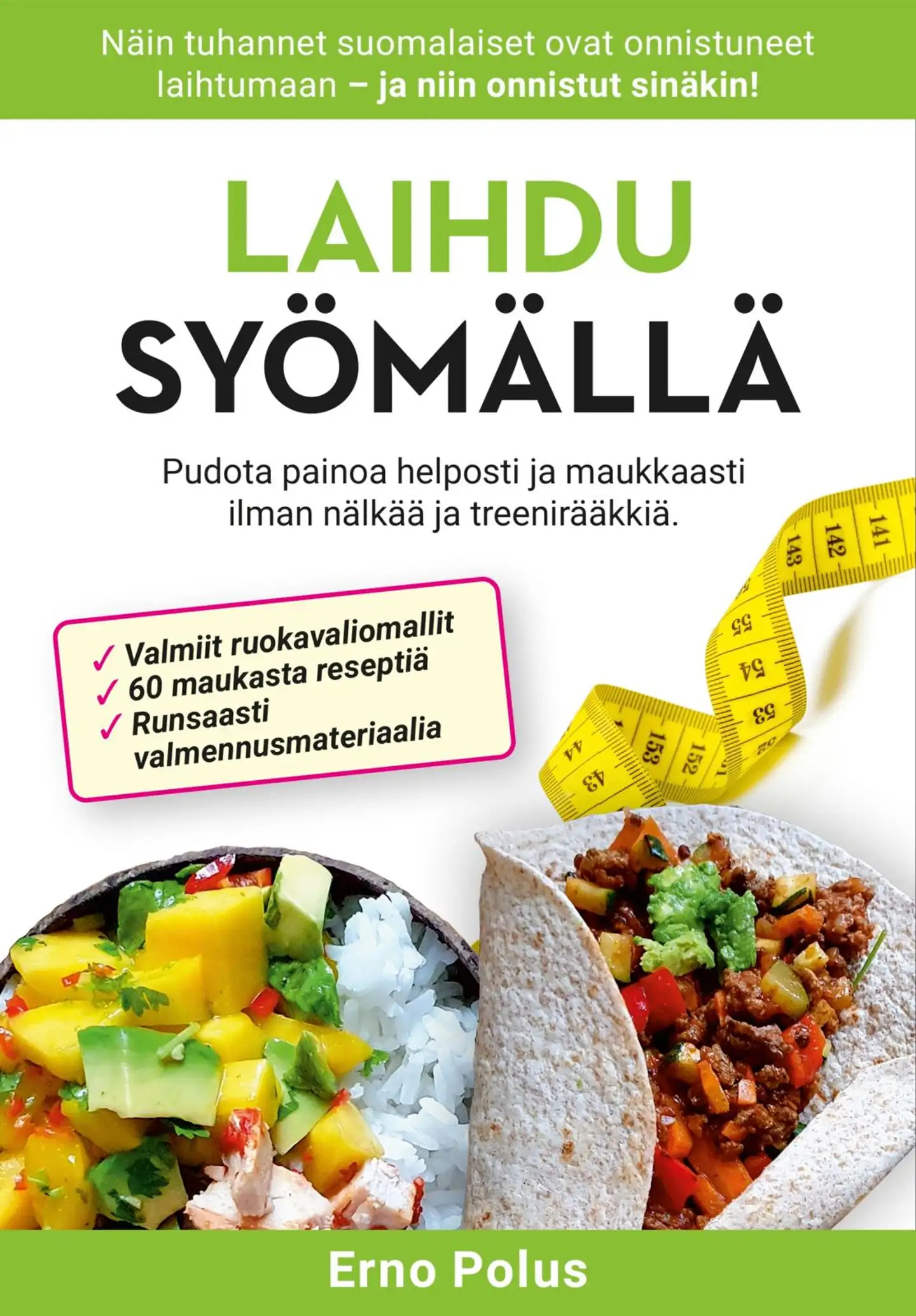 Polus, Laihdu syömällä