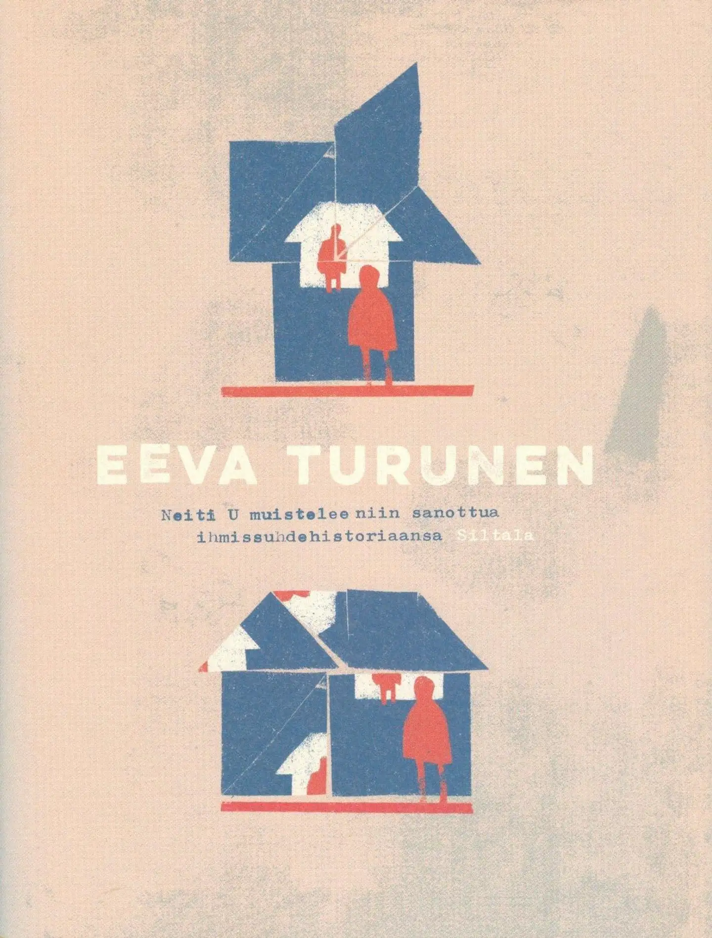 Turunen, Neiti U muistelee niin sanottua ihmissuhdehistoriaansa