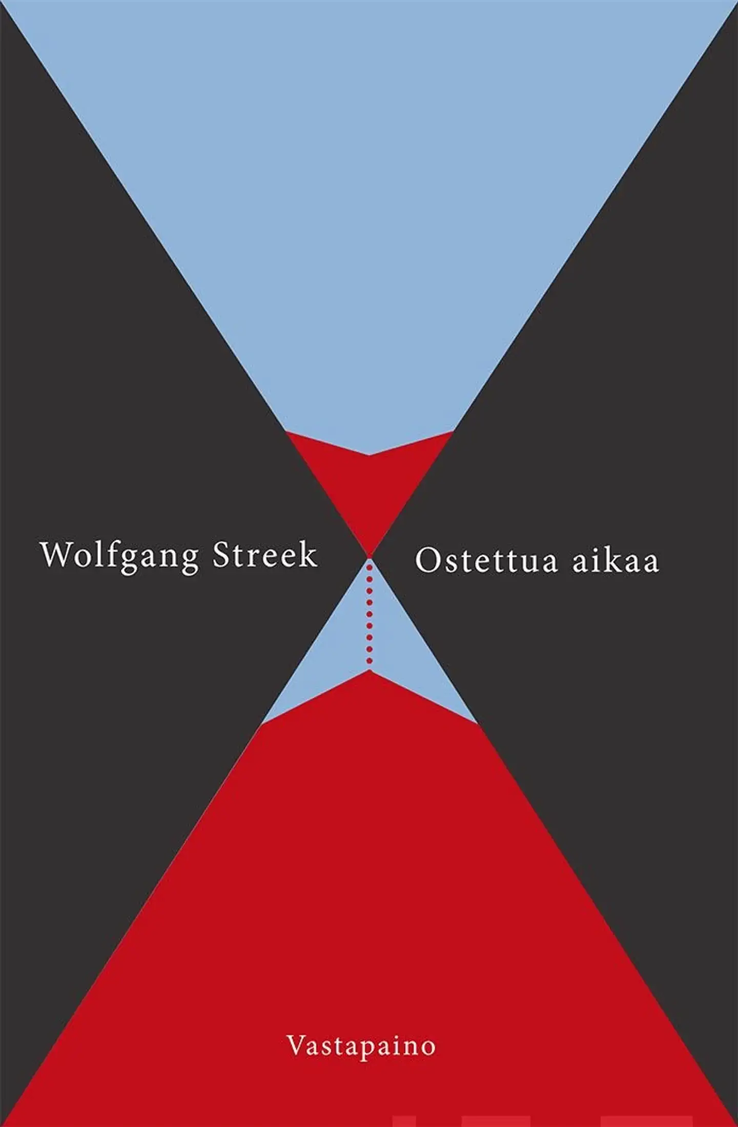 Streeck, Ostettua aikaa - Demokraattisen kapitalismin lykätty kriisi