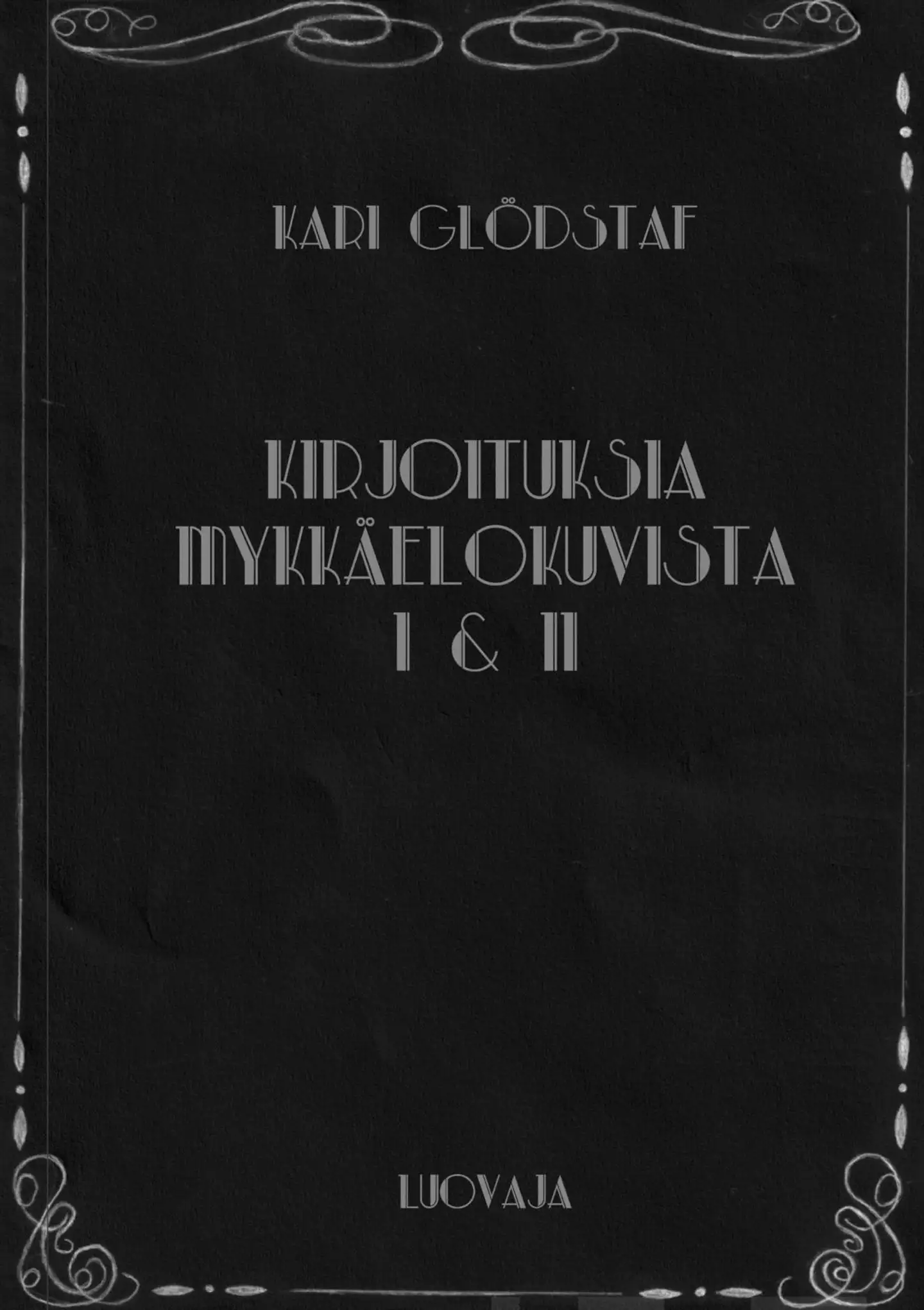 Glödstaf, Kirjoituksia mykkäelokuvista I & II