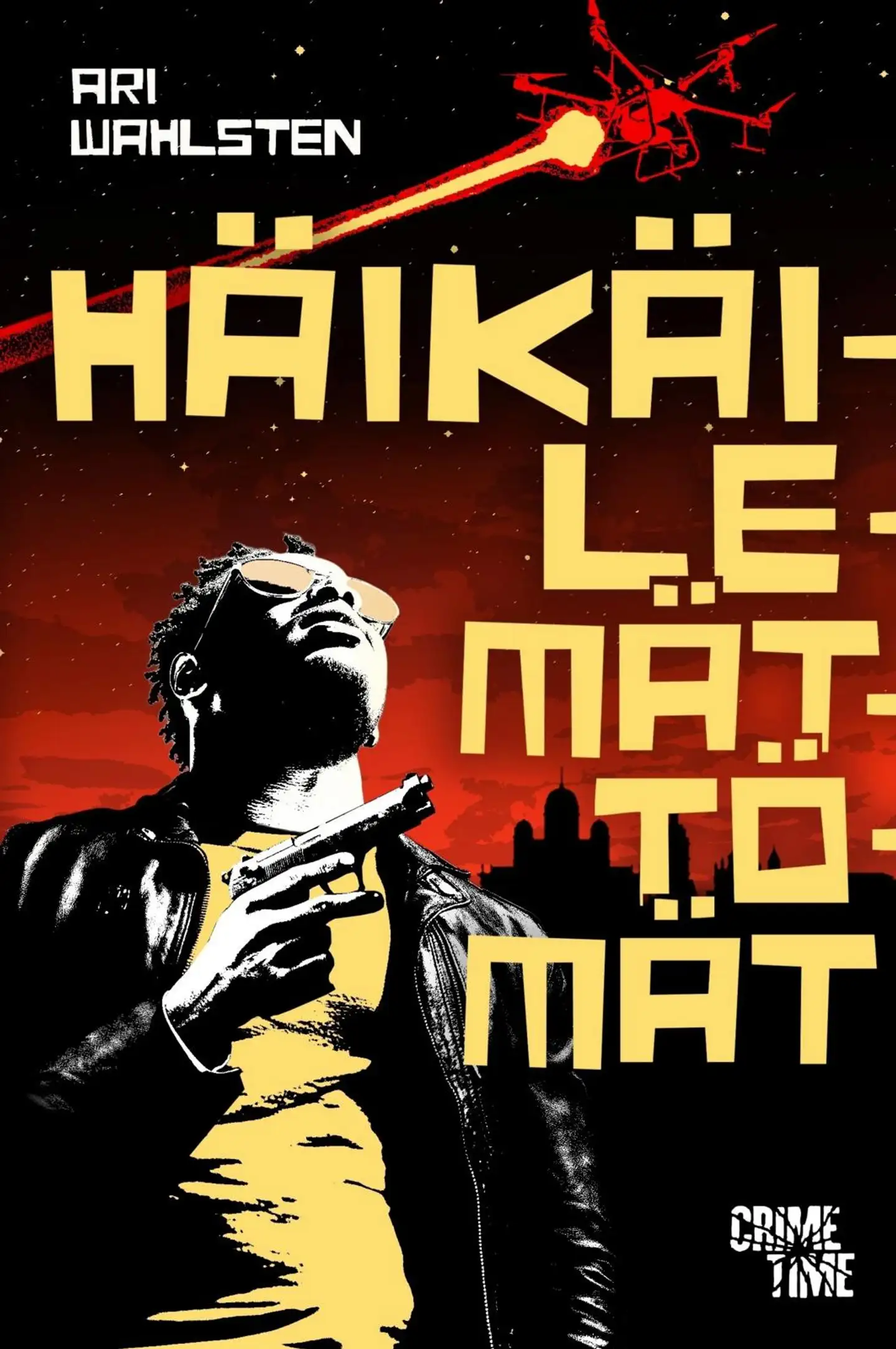 Wahlsten, Häikäilemättömät